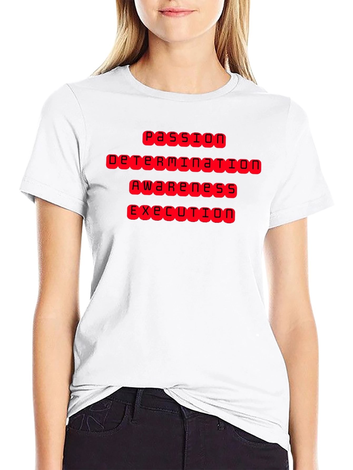Passion Determination Awareness Execution T-Shirt