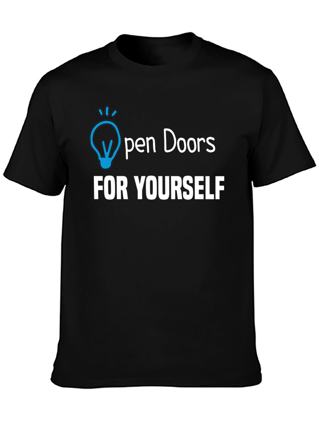 Open Doors Yourself - Graphic T-Shirt
