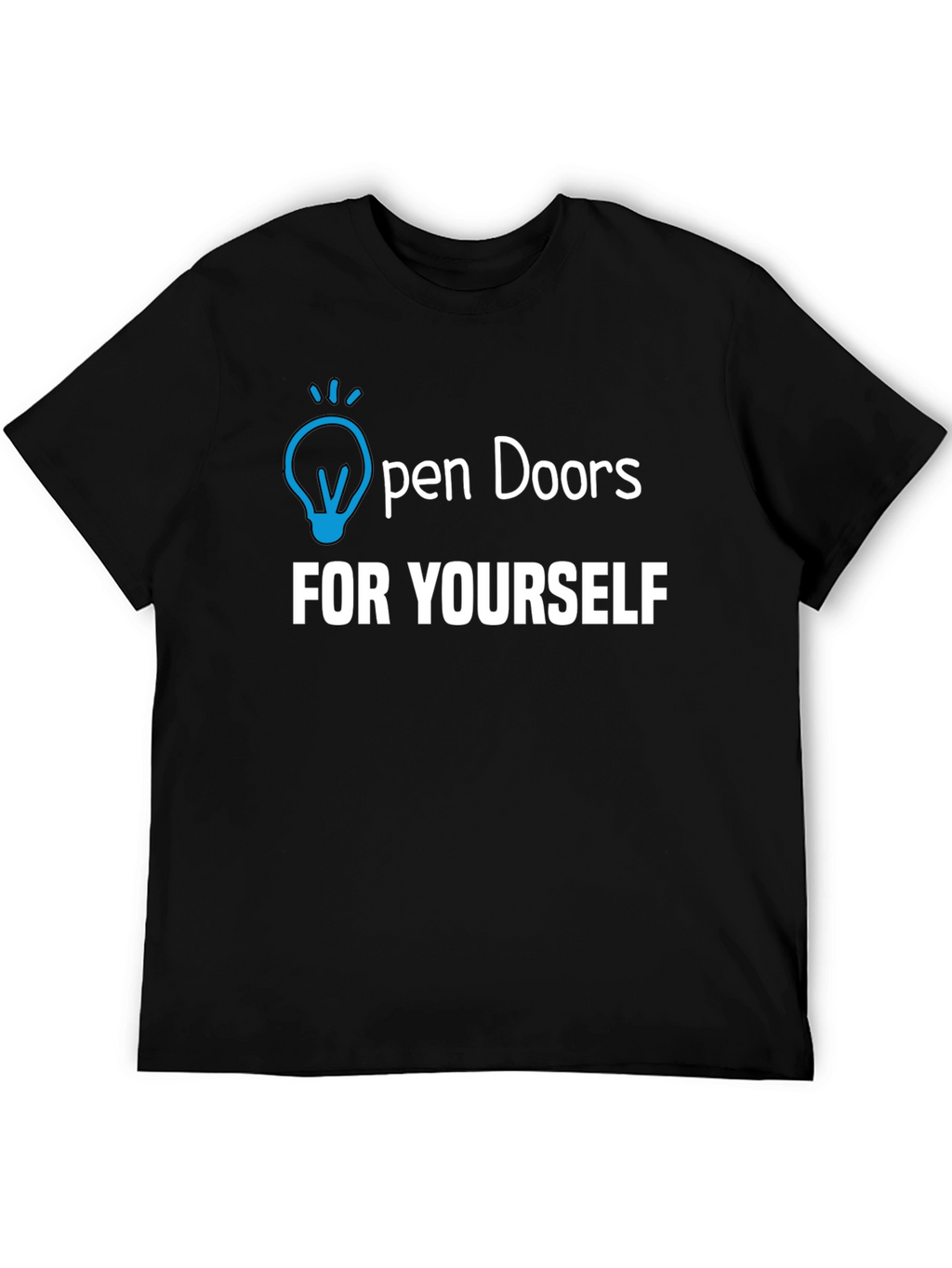 Open Doors Yourself - Graphic T-Shirt