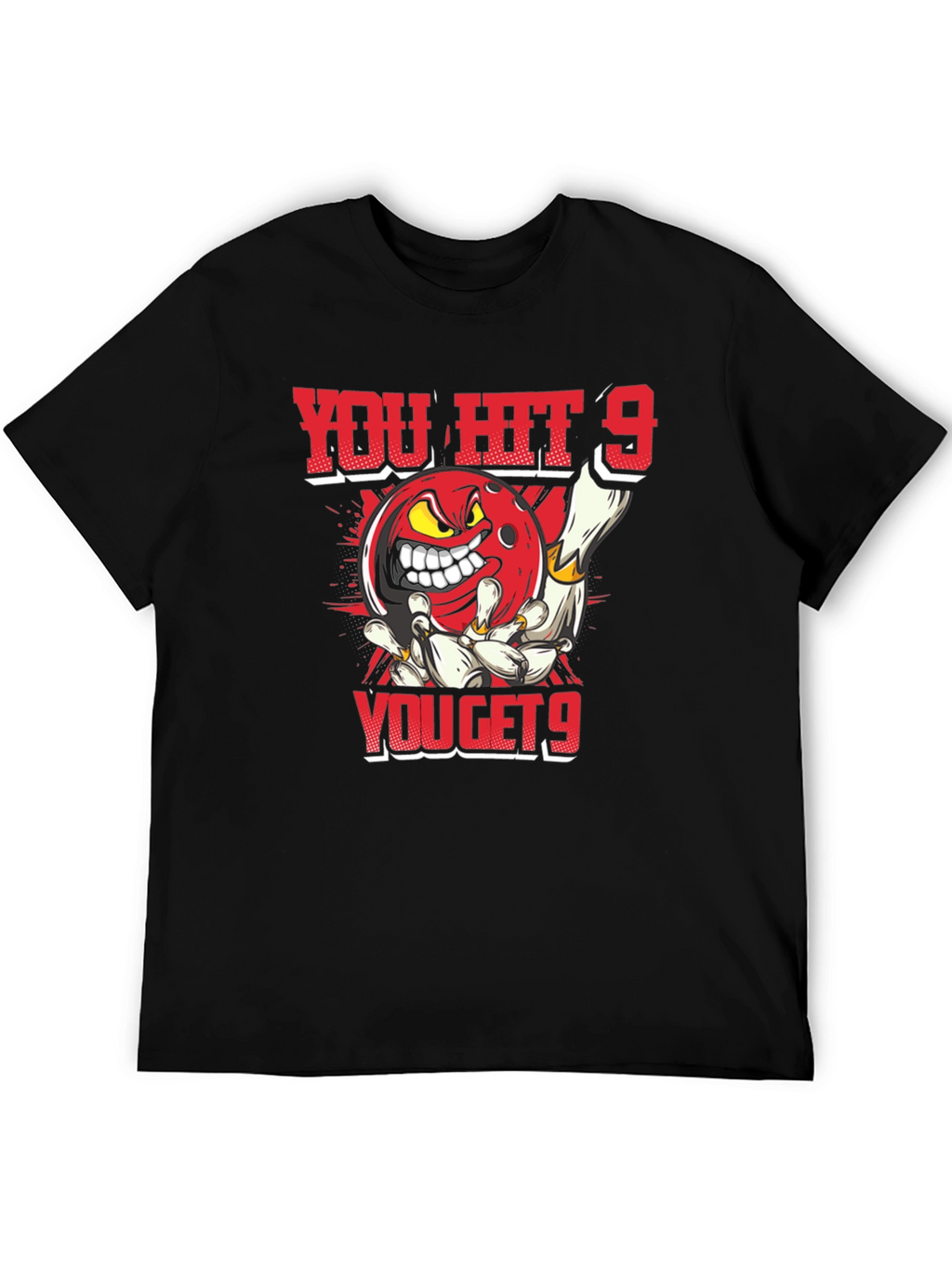 You Hit 9 You Get 9 Bowling T-Shirt
