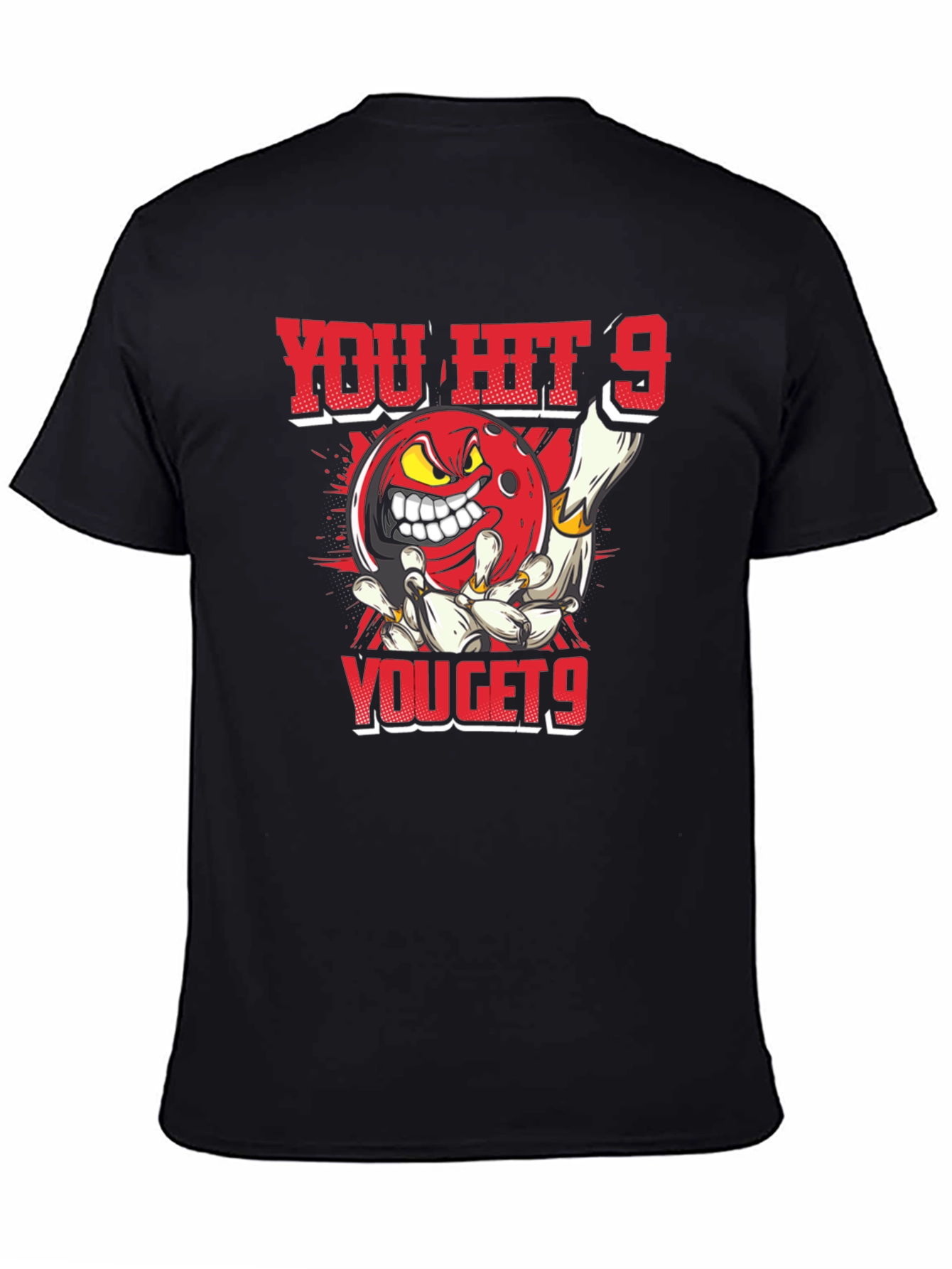 You Hit 9 You Get 9 Bowling T-Shirt