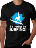 Surfing T-Shirt - Id Rather Be Surfing Graphic Tee