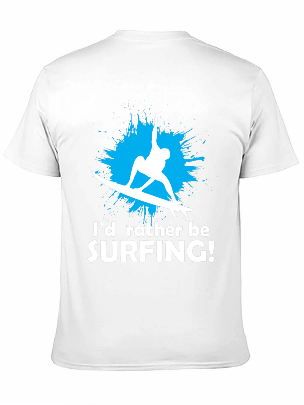 Surfing T-Shirt - Id Rather Be Surfing Graphic Tee