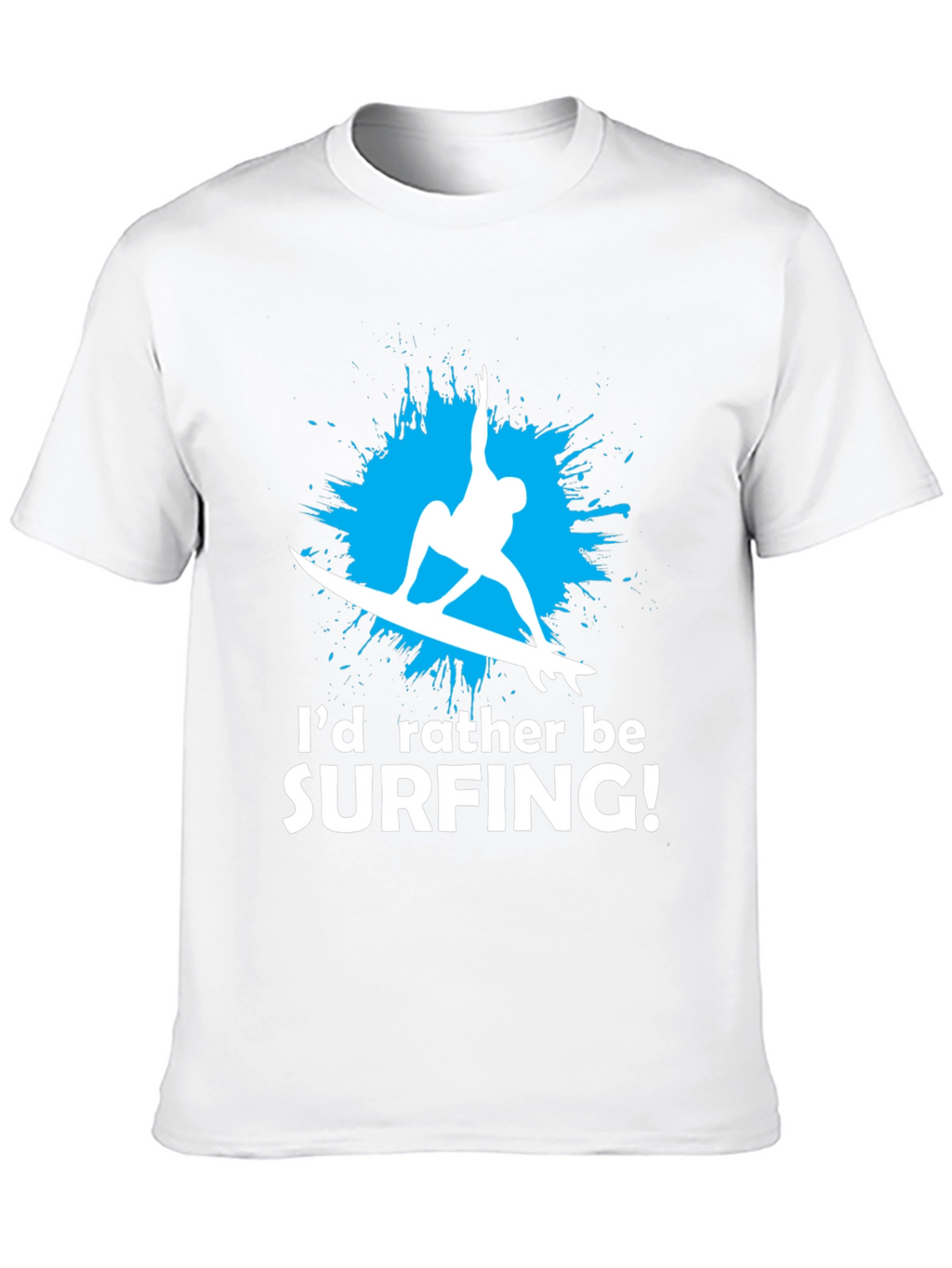Surfing T-Shirt - Id Rather Be Surfing Graphic Tee