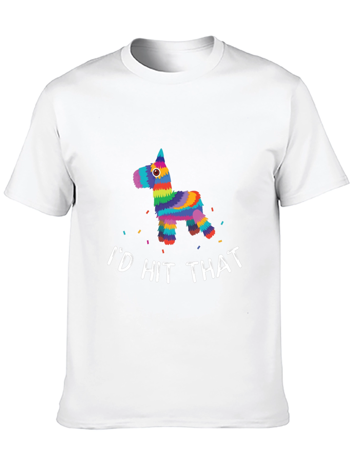 Id Hit That Piñata T-Shirt - Funny Fiesta Tee
