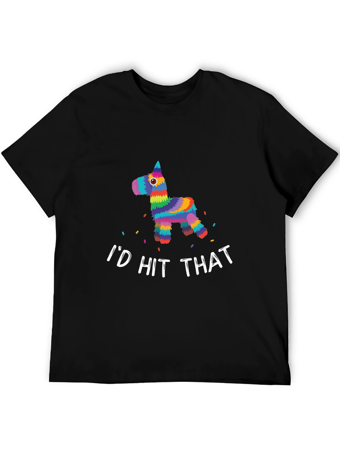 Id Hit That Piñata T-Shirt - Funny Fiesta Tee
