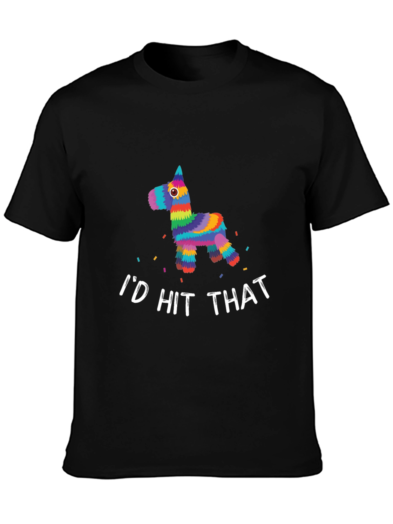 Id Hit That Piñata T-Shirt - Funny Fiesta Tee