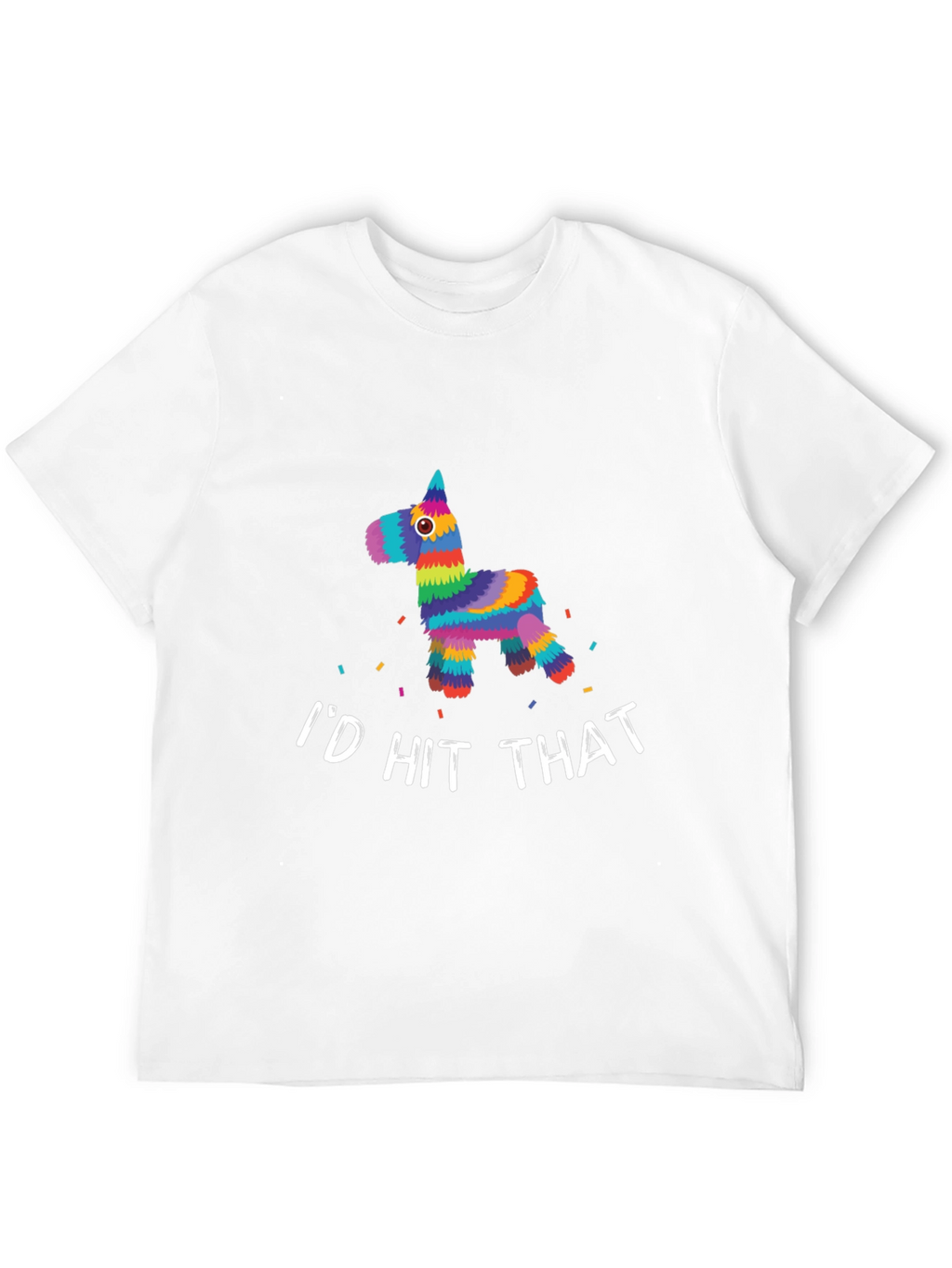 Id Hit That Piñata T-Shirt - Funny Fiesta Tee