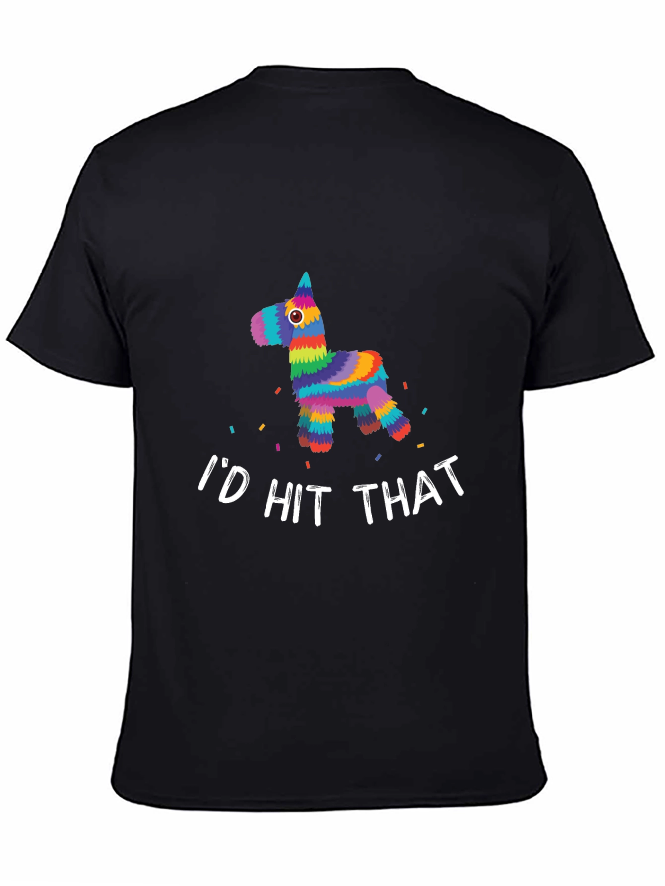 Id Hit That Piñata T-Shirt - Funny Fiesta Tee