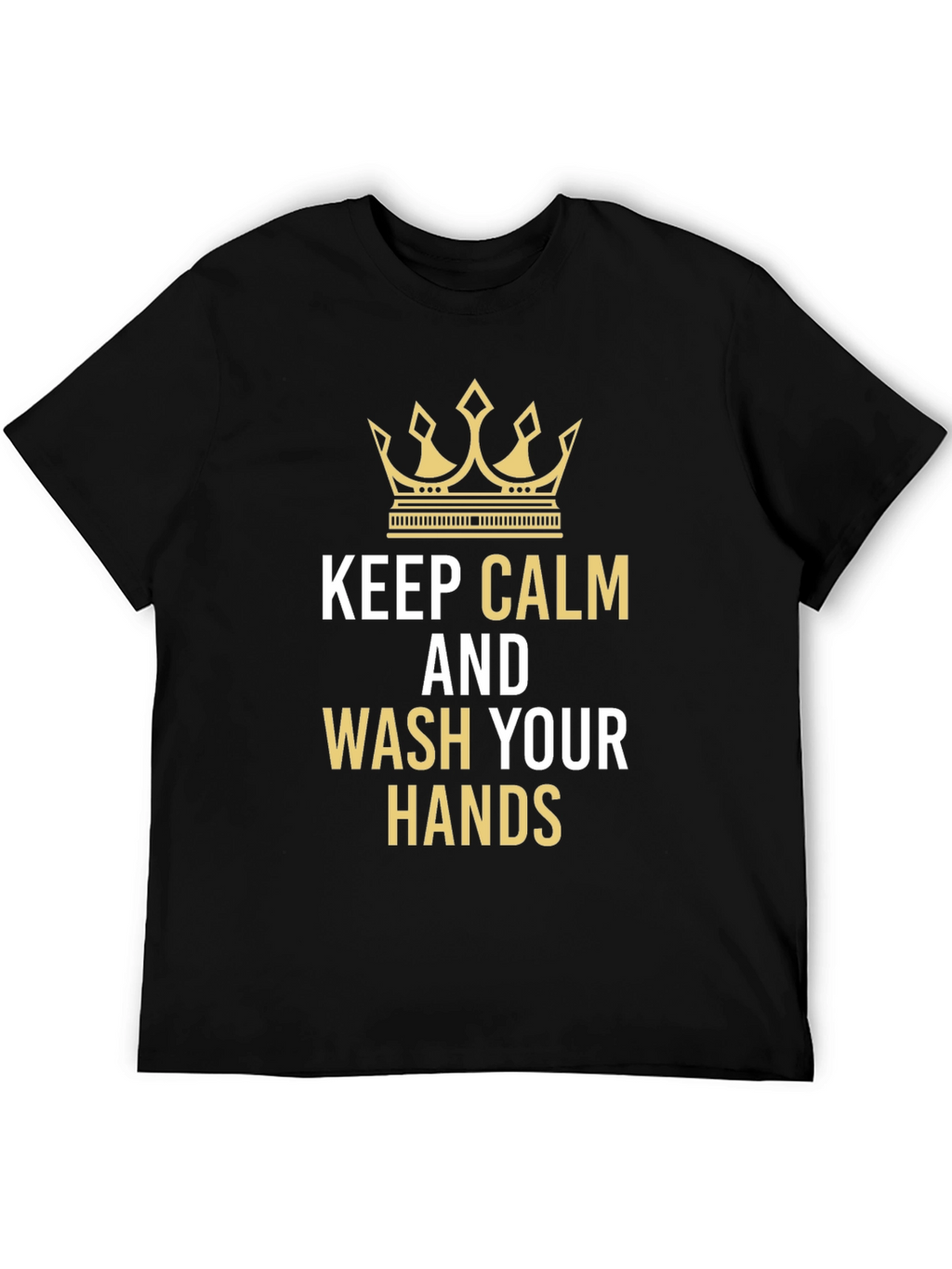 Keep Calm and Wash Your Hands Black T-Shirt