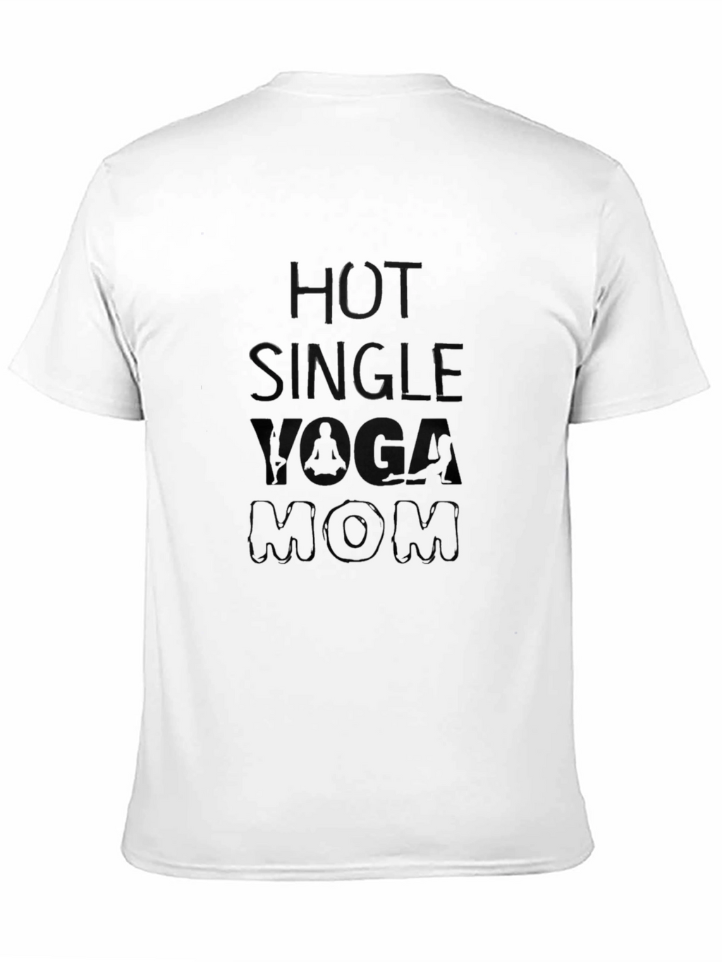 Hot Single Yoga Mom Black Graphic Tee