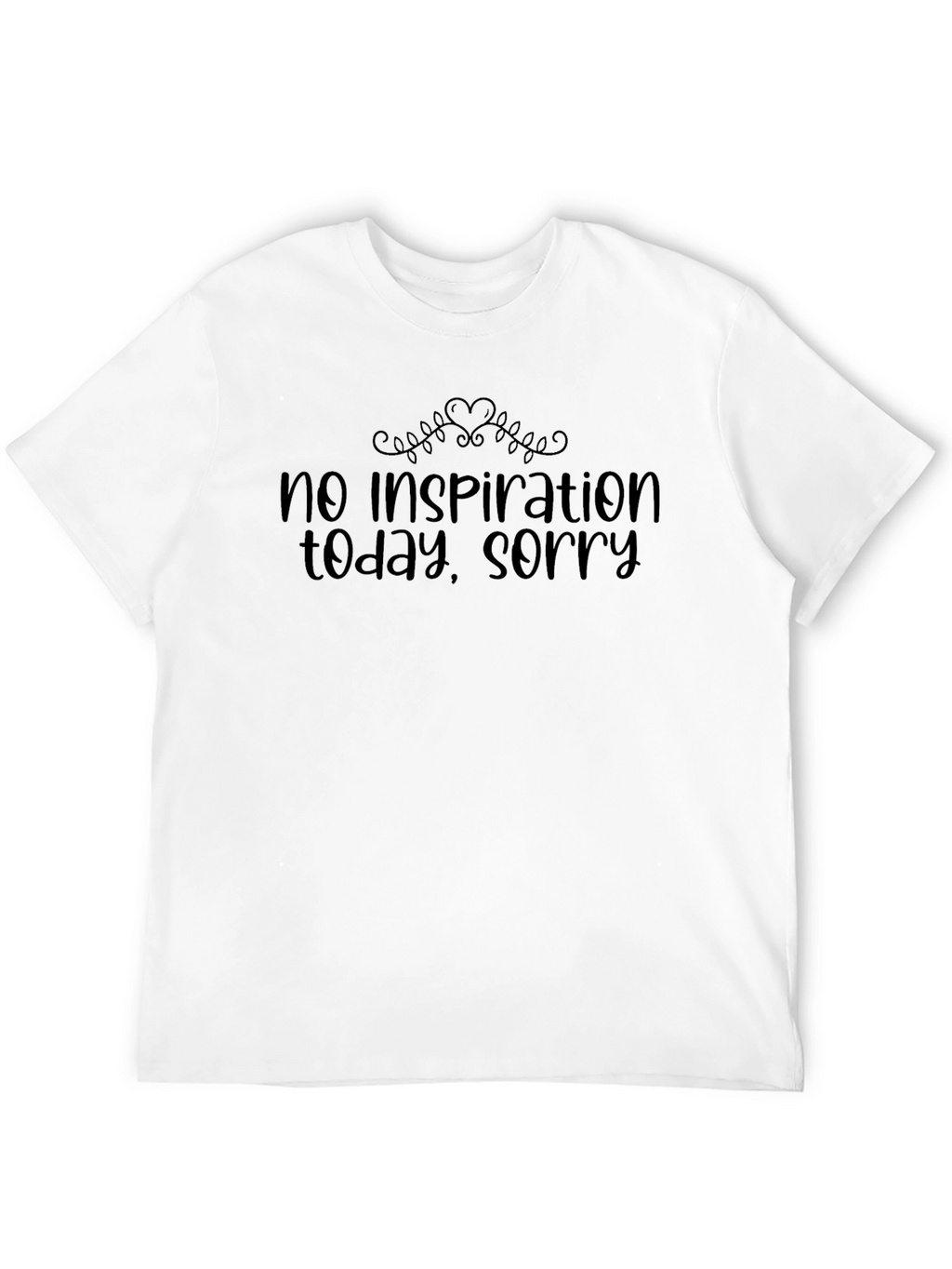 No Inspiration T-Shirt - Funny Graphic Tee