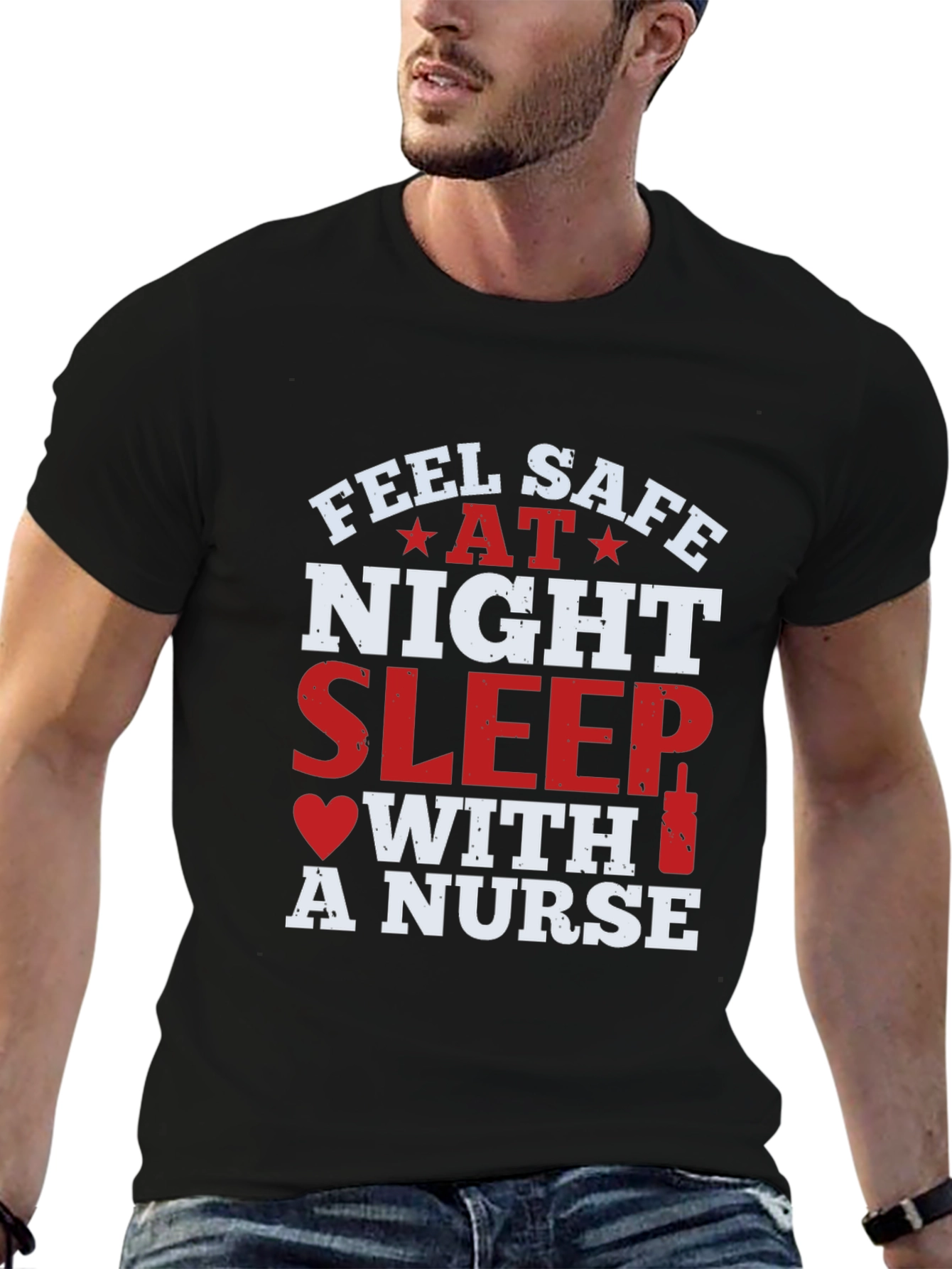Feel Safe At Night Sleep With A Nurse T-Shirt