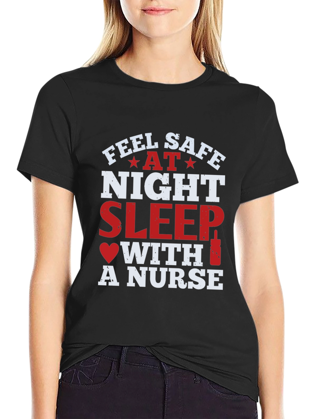 Feel Safe At Night Sleep With A Nurse T-Shirt