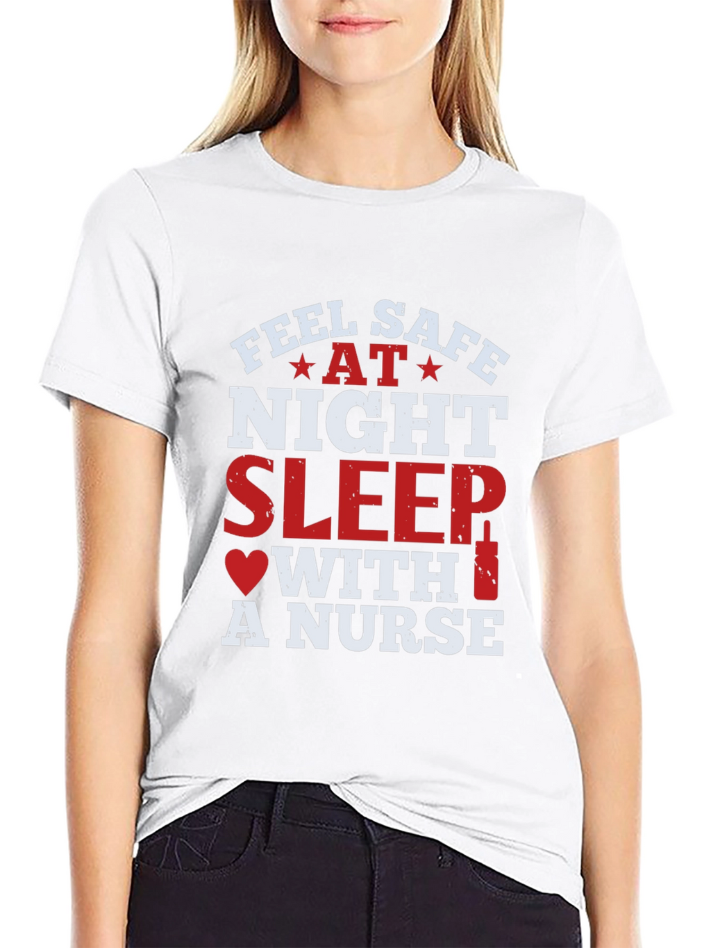 Feel Safe At Night Sleep With A Nurse T-Shirt