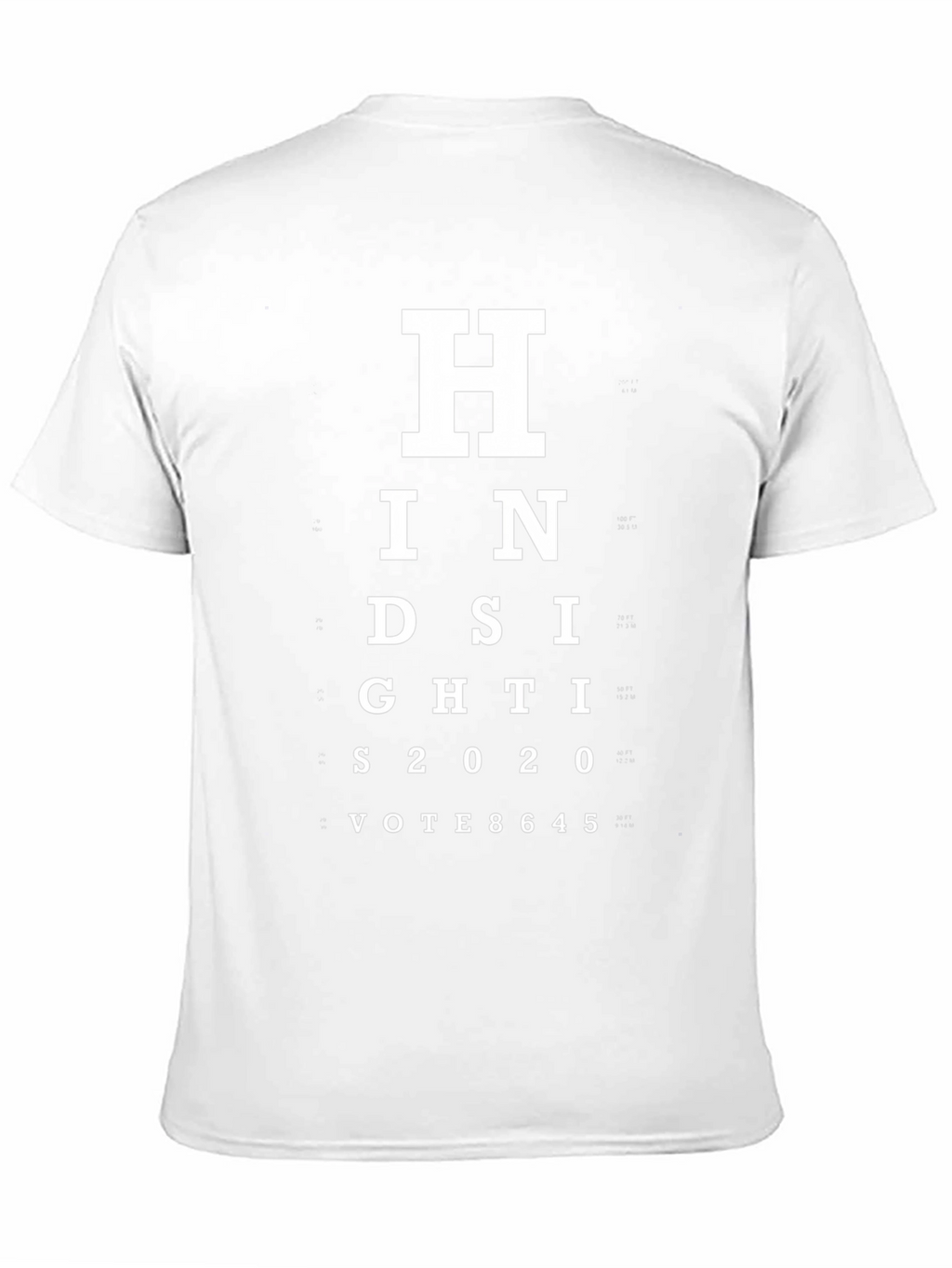 Hindsight 2020 Vote T-Shirt