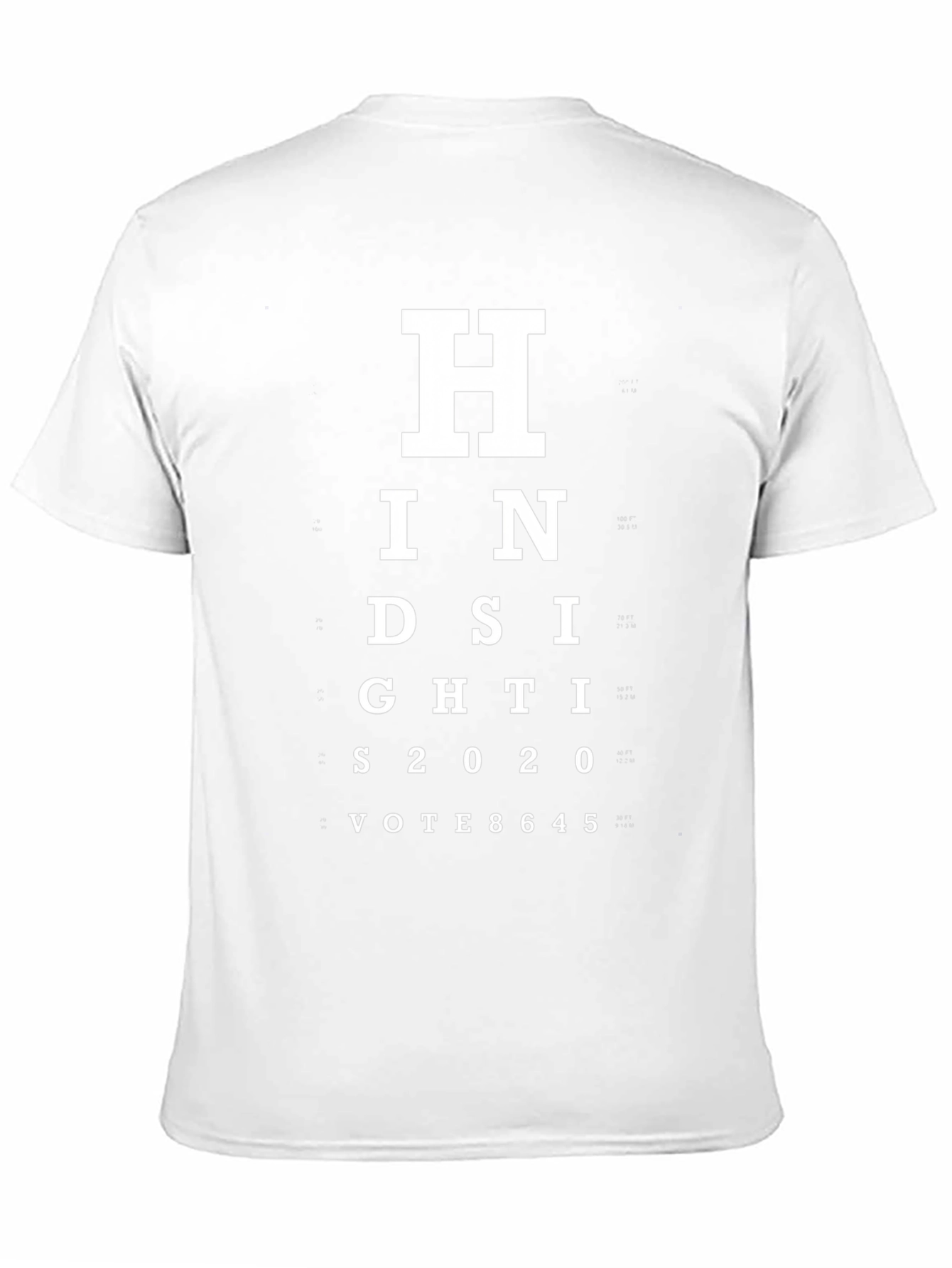 Hindsight 2020 Vote T-Shirt
