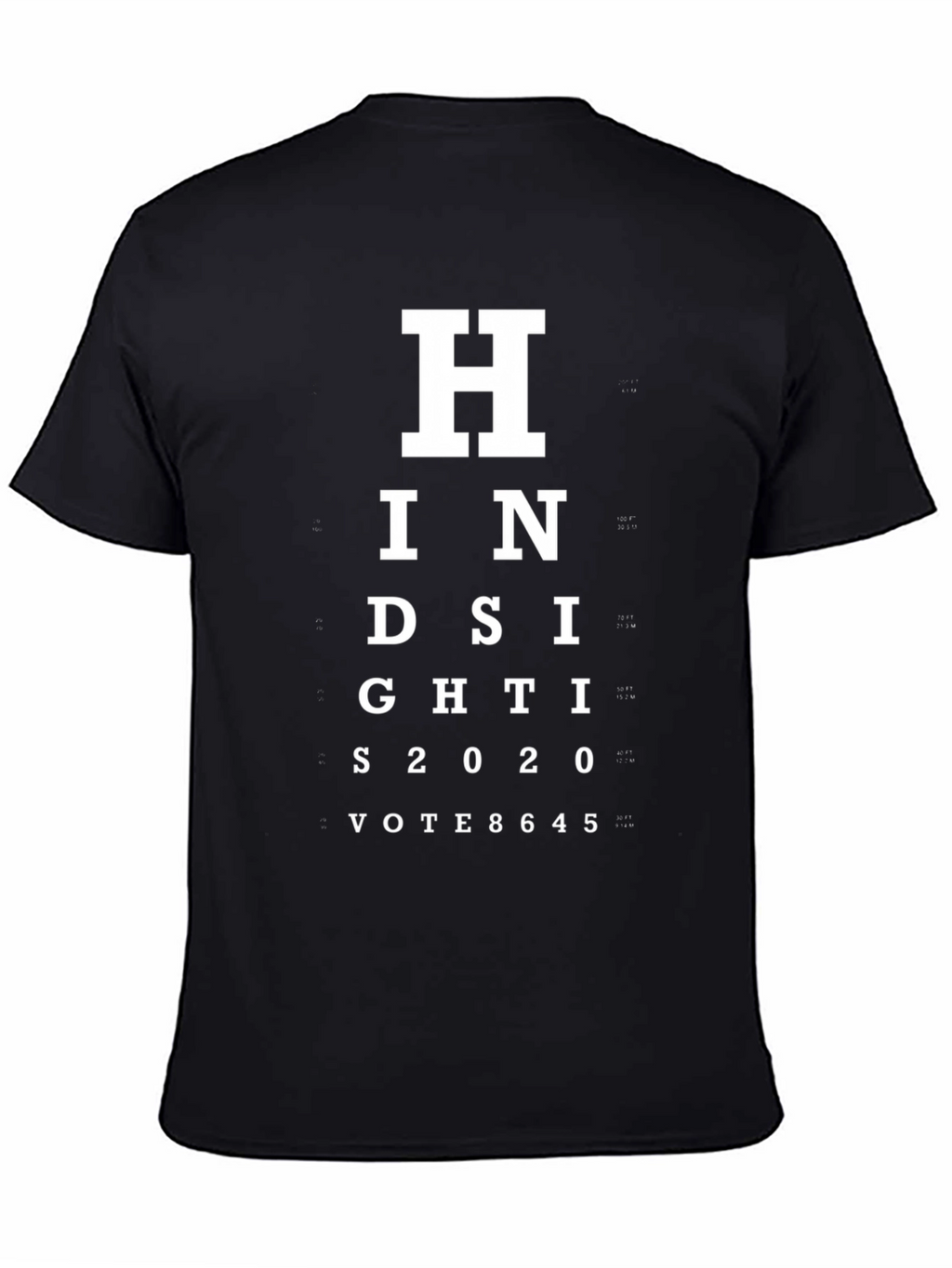 Hindsight 2020 Vote T-Shirt