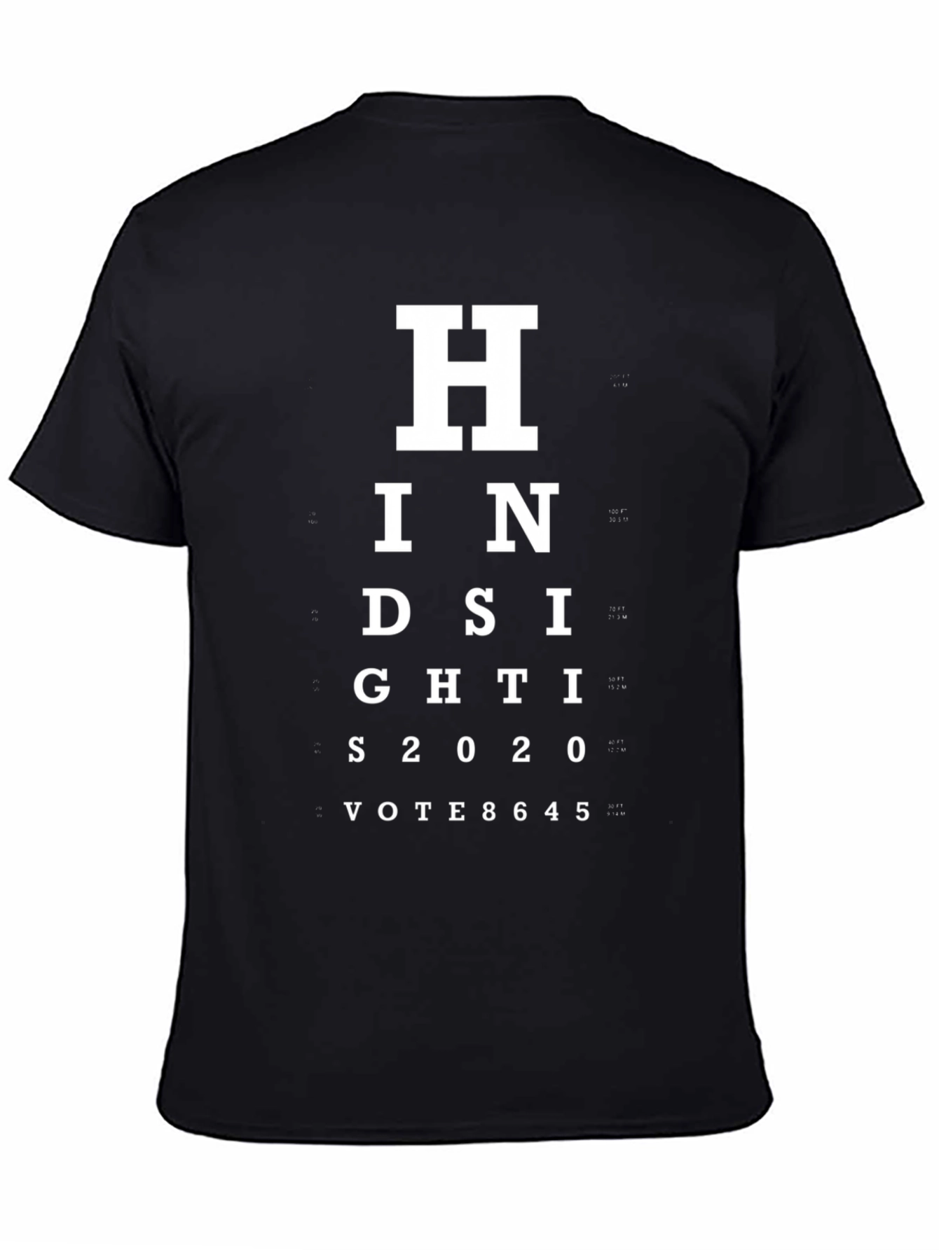 Hindsight 2020 Vote T-Shirt