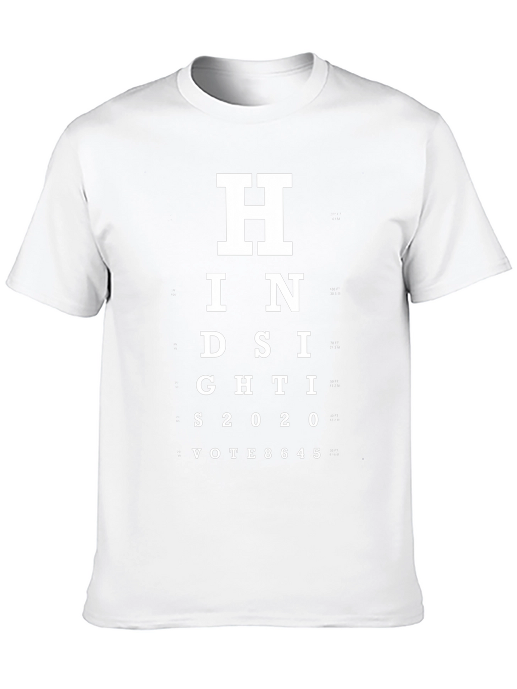 Hindsight 2020 Vote T-Shirt