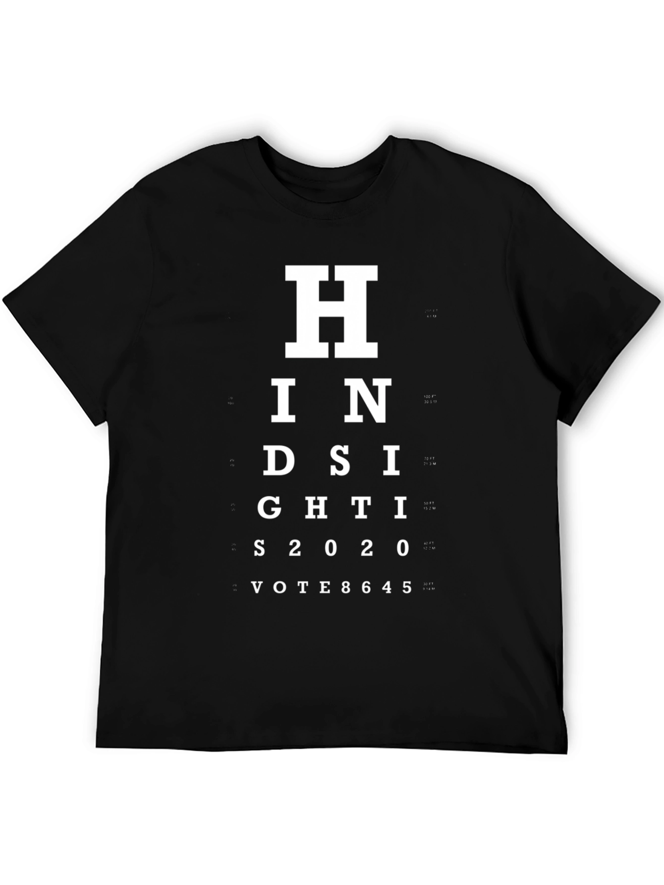 Hindsight 2020 Vote T-Shirt