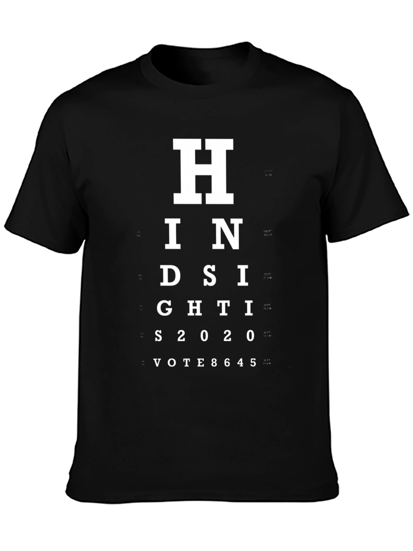 Hindsight 2020 Vote T-Shirt
