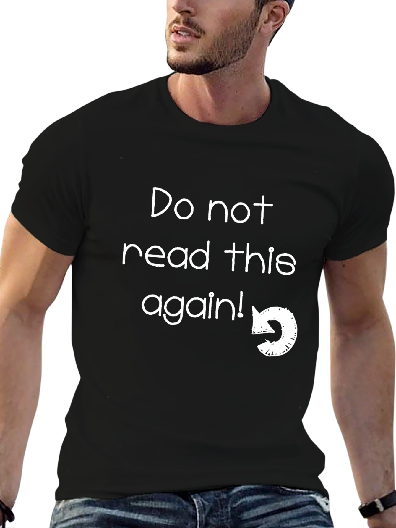 Funny Graphic Tee - Do Not Read This Again!