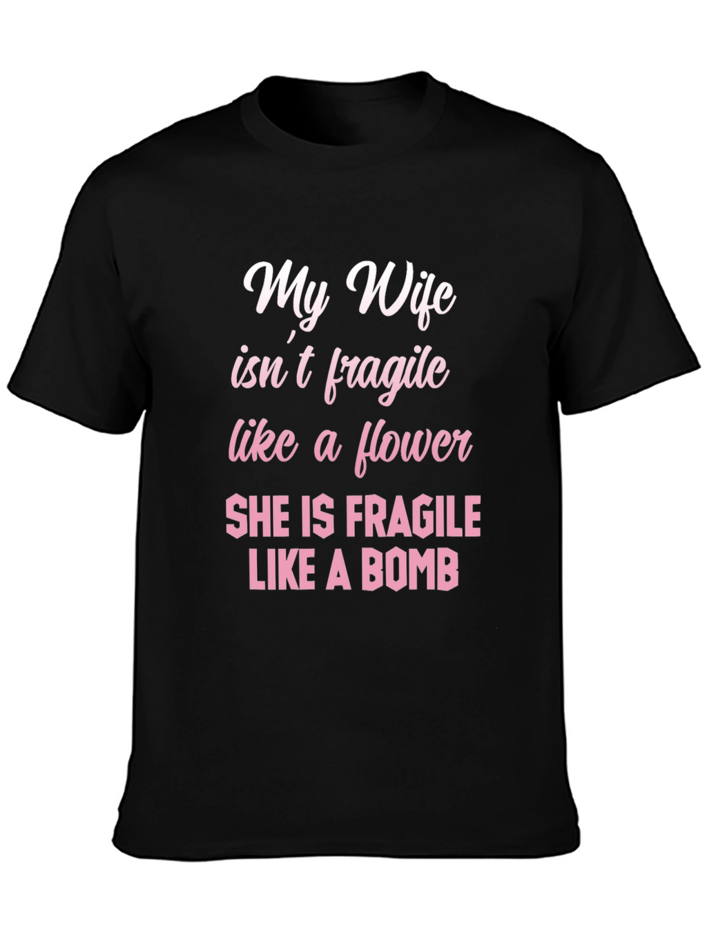 My Wife Like a Bomb Funny Graphic Tee