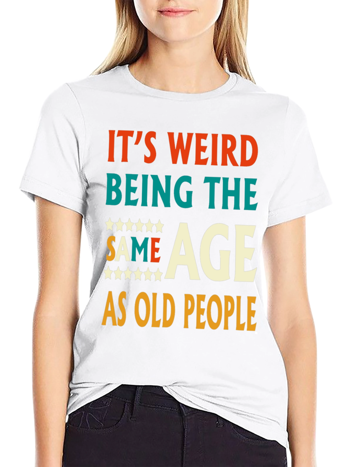 Funny Same Age As Old People Graphic Tee