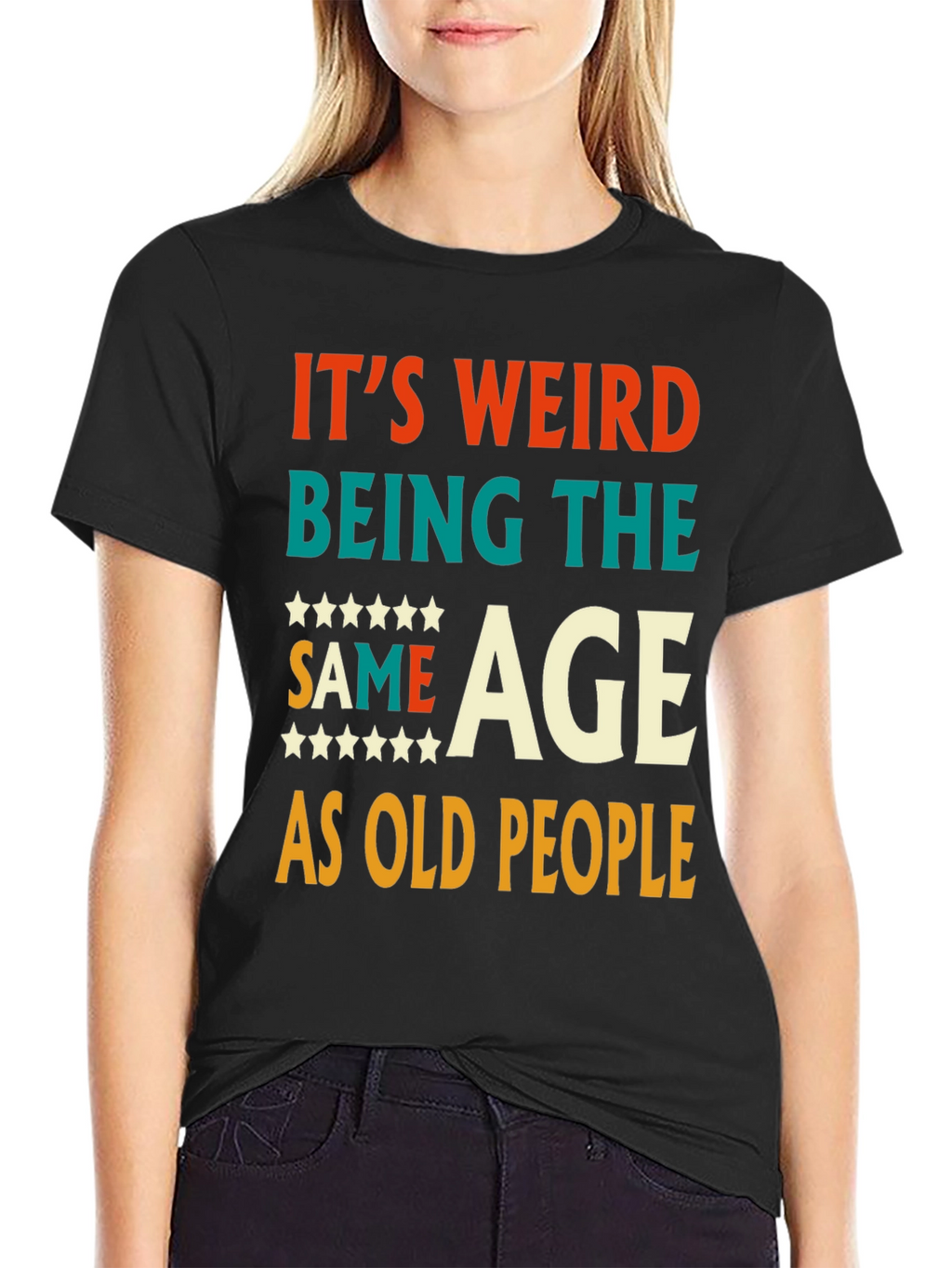 Funny Same Age As Old People Graphic Tee