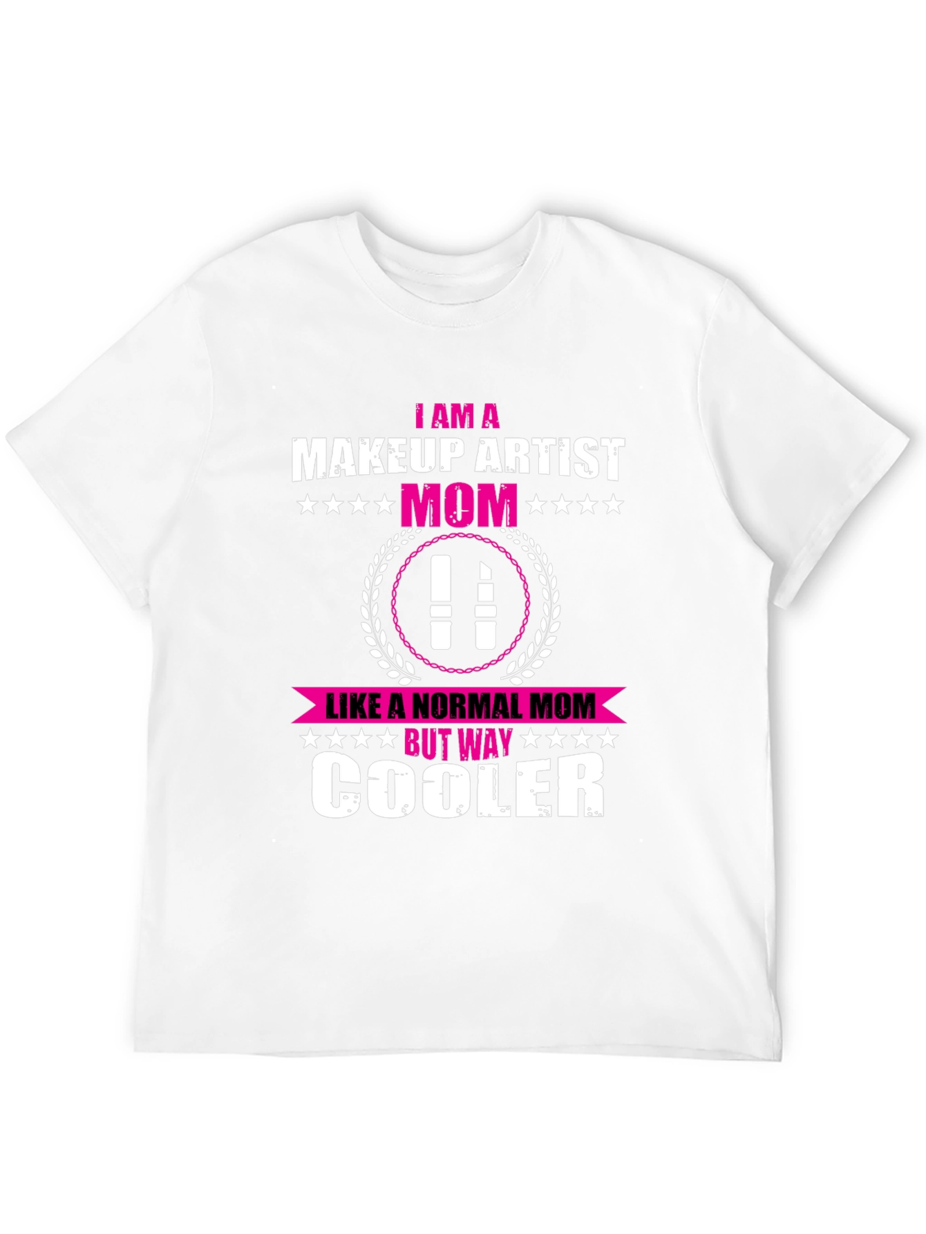 Makeup Artist Mom T-Shirt - Cool Mom Edition