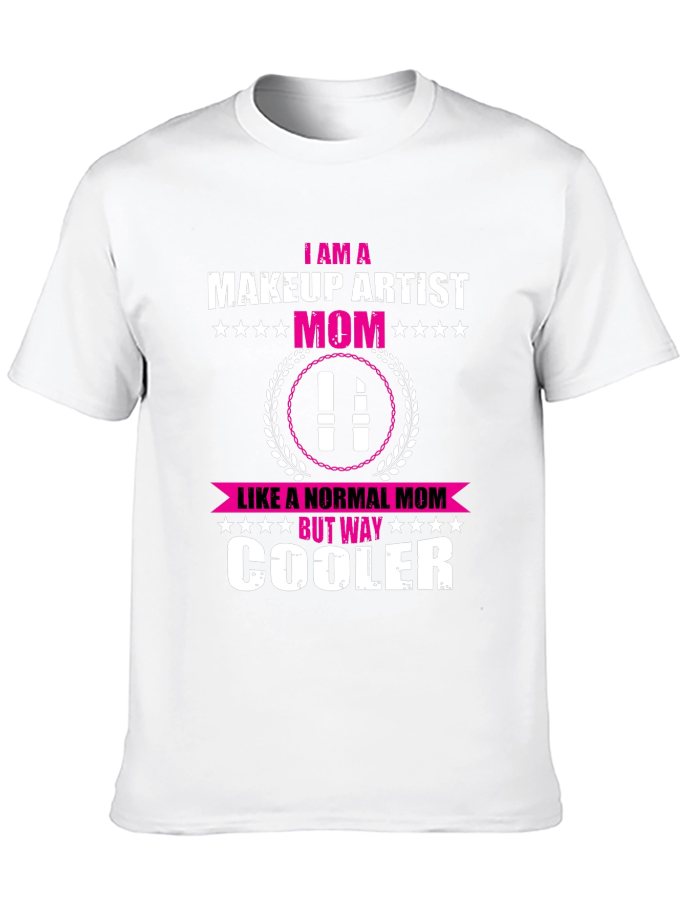 Makeup Artist Mom T-Shirt - Cool Mom Edition