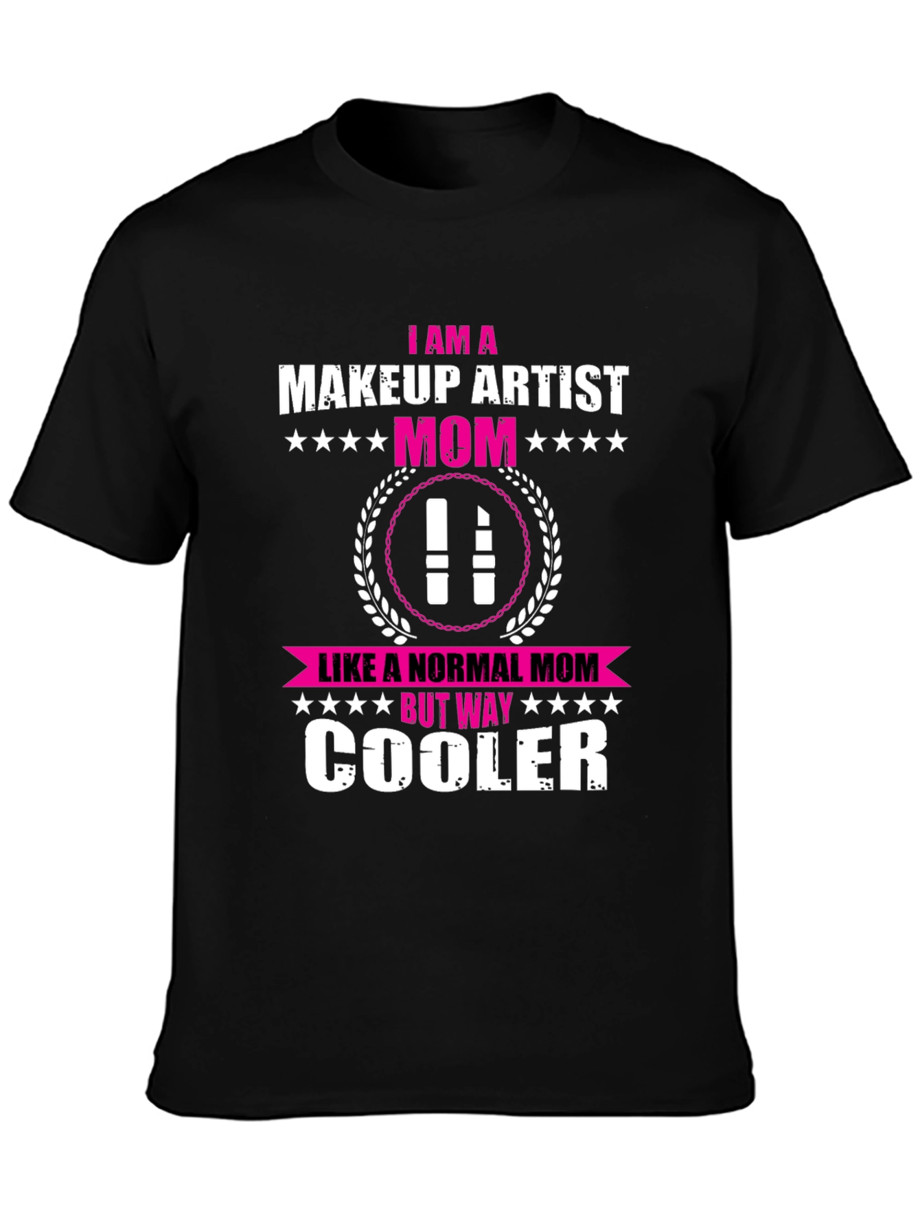 Makeup Artist Mom T-Shirt - Cool Mom Edition
