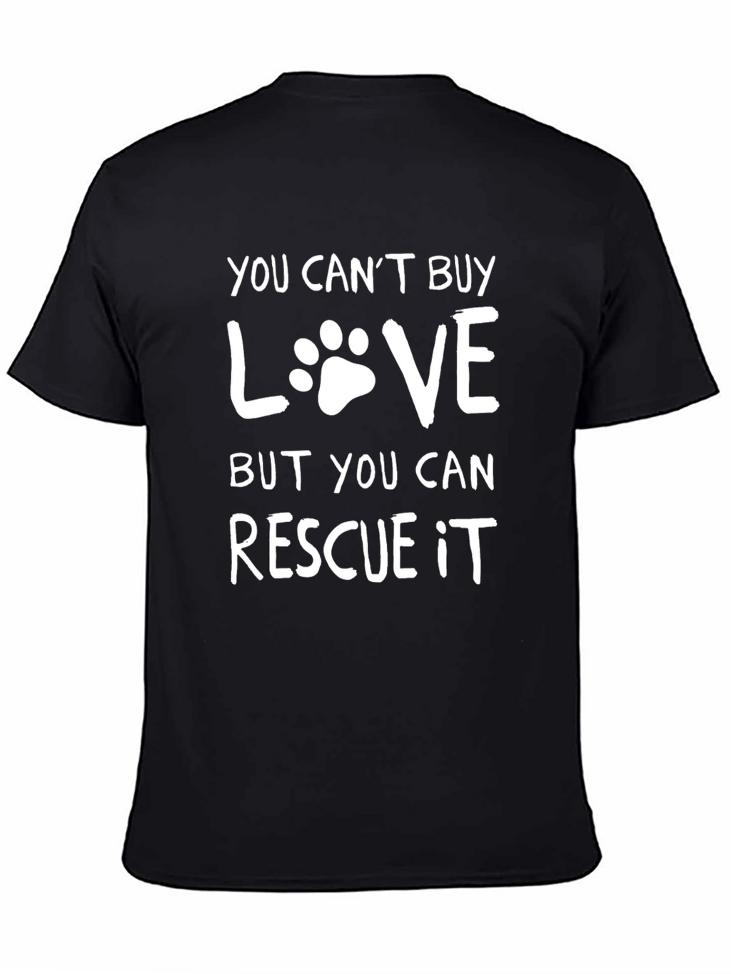 Rescue Dog Love T-Shirt - You Cant Buy It