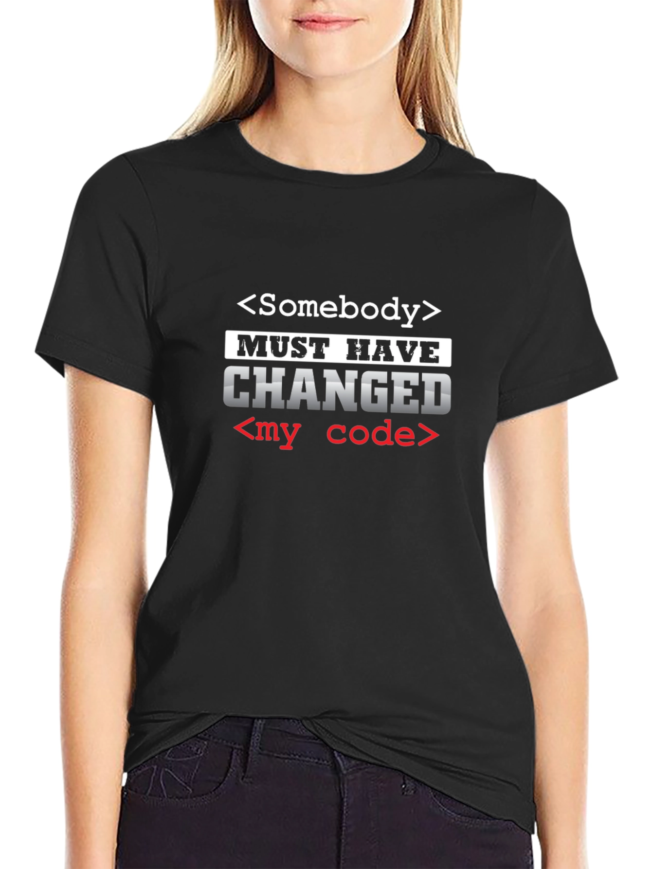 Someone Changed My Code Graphic T-Shirt