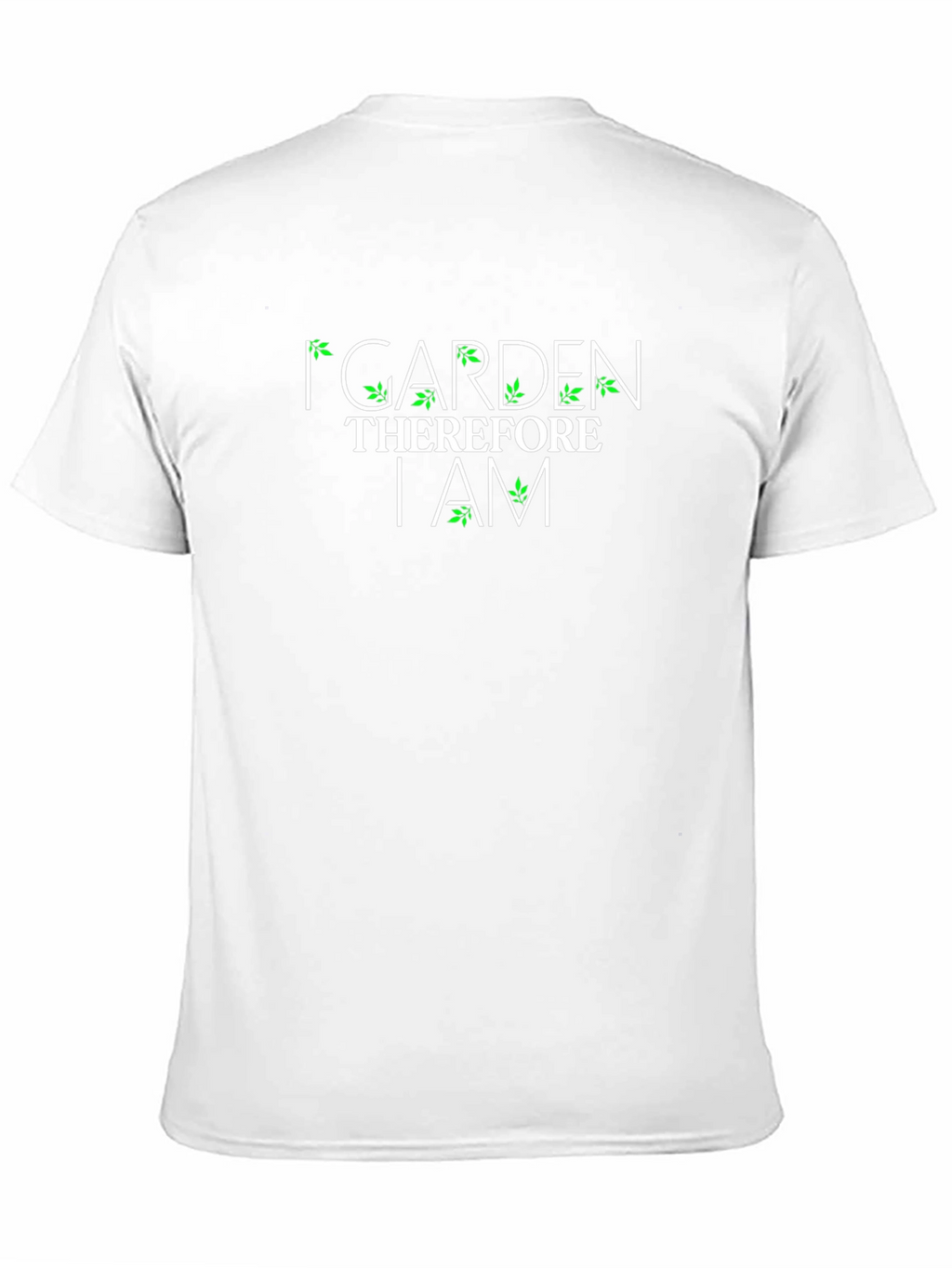 I Garden Therefore I Am Graphic T-Shirt