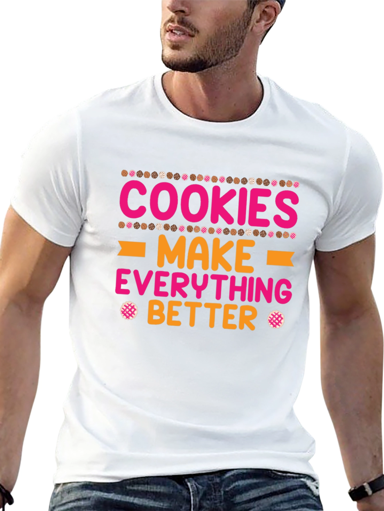 Cookies Make Everything Better T-Shirt