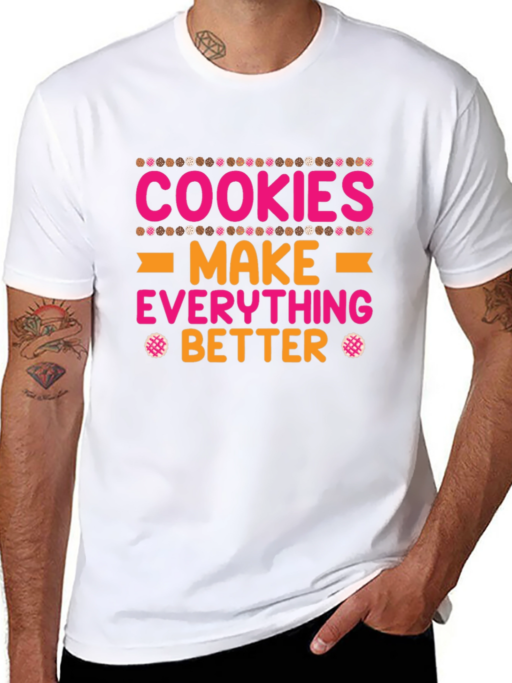 Cookies Make Everything Better T-Shirt