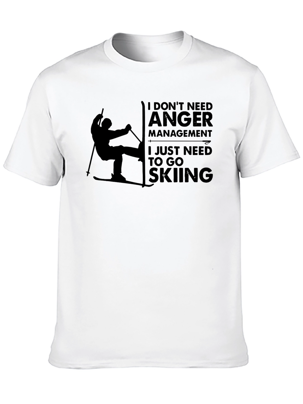 Funny Skiing T-Shirt: I Dont Need Anger Management