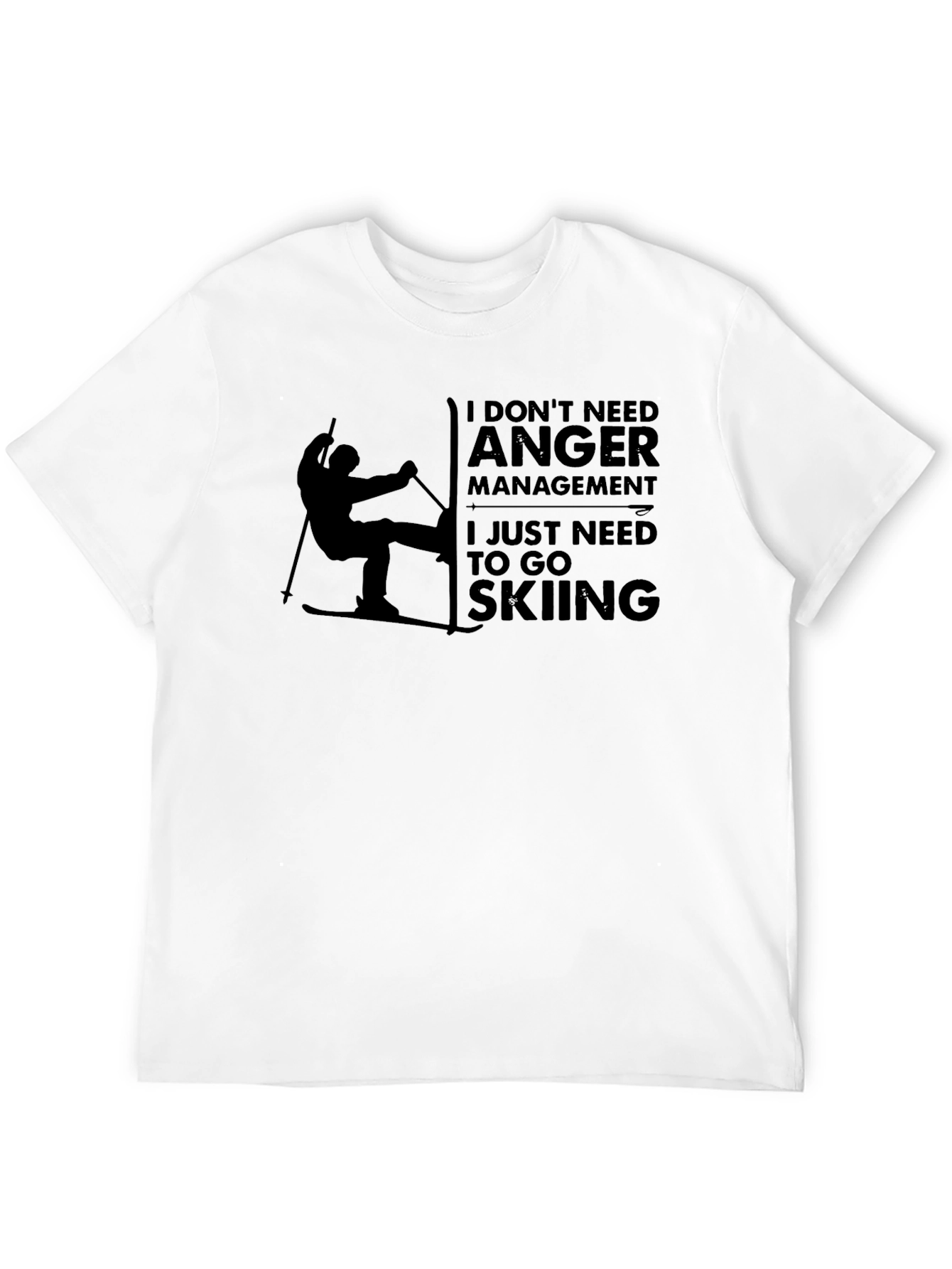 Funny Skiing T-Shirt: I Dont Need Anger Management