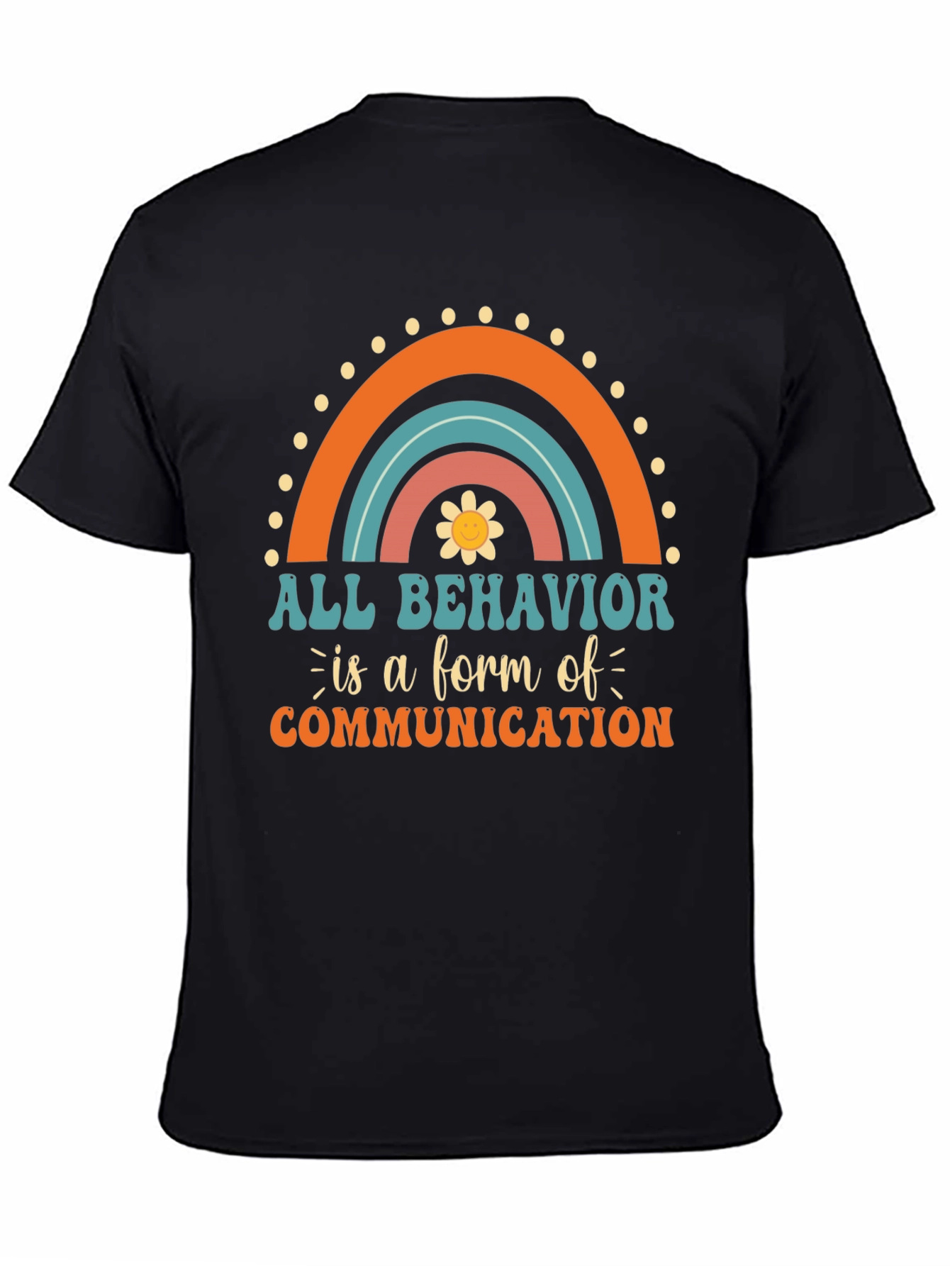 All Behavior is Communication Graphic Tee