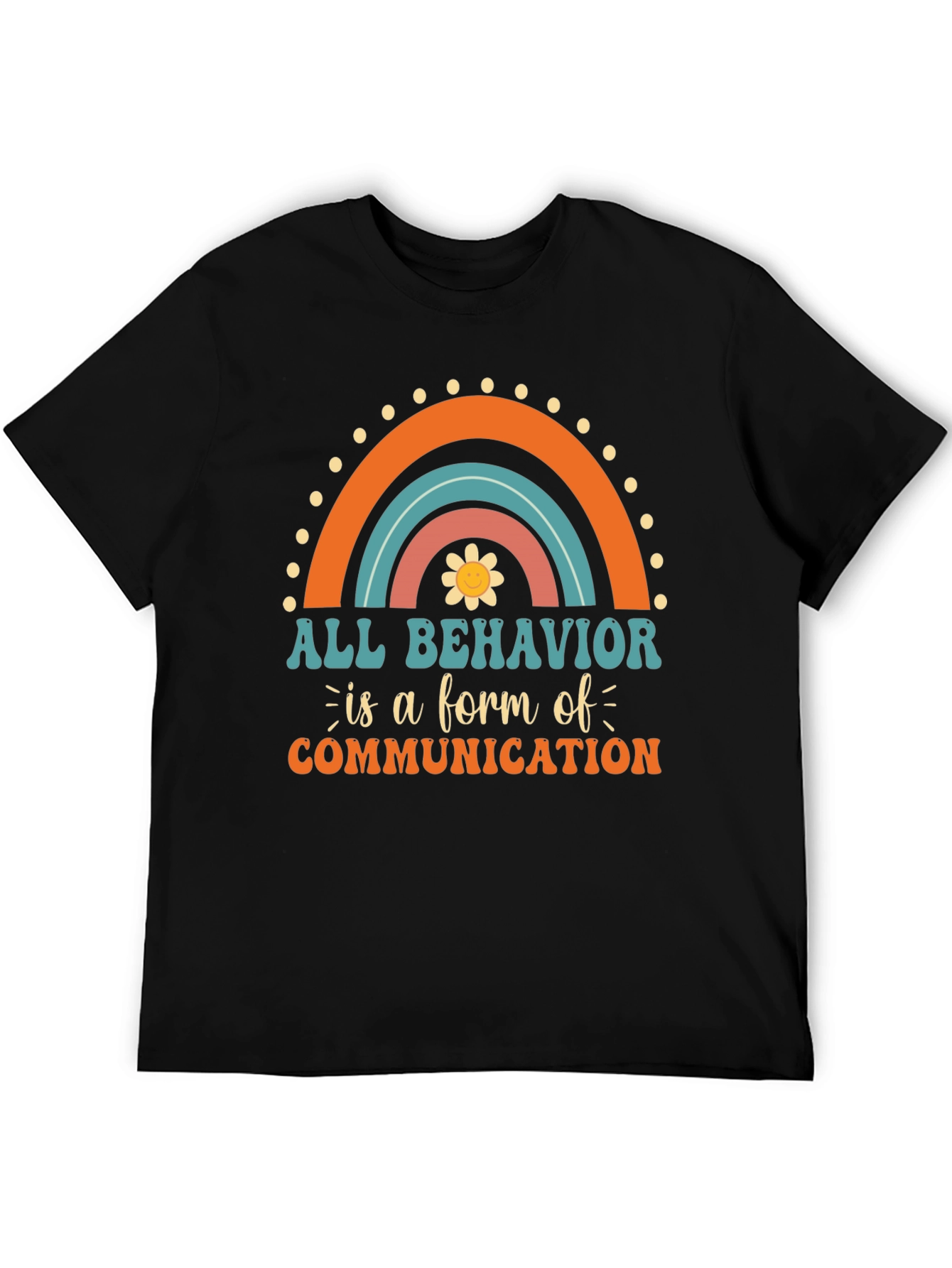All Behavior is Communication Graphic Tee