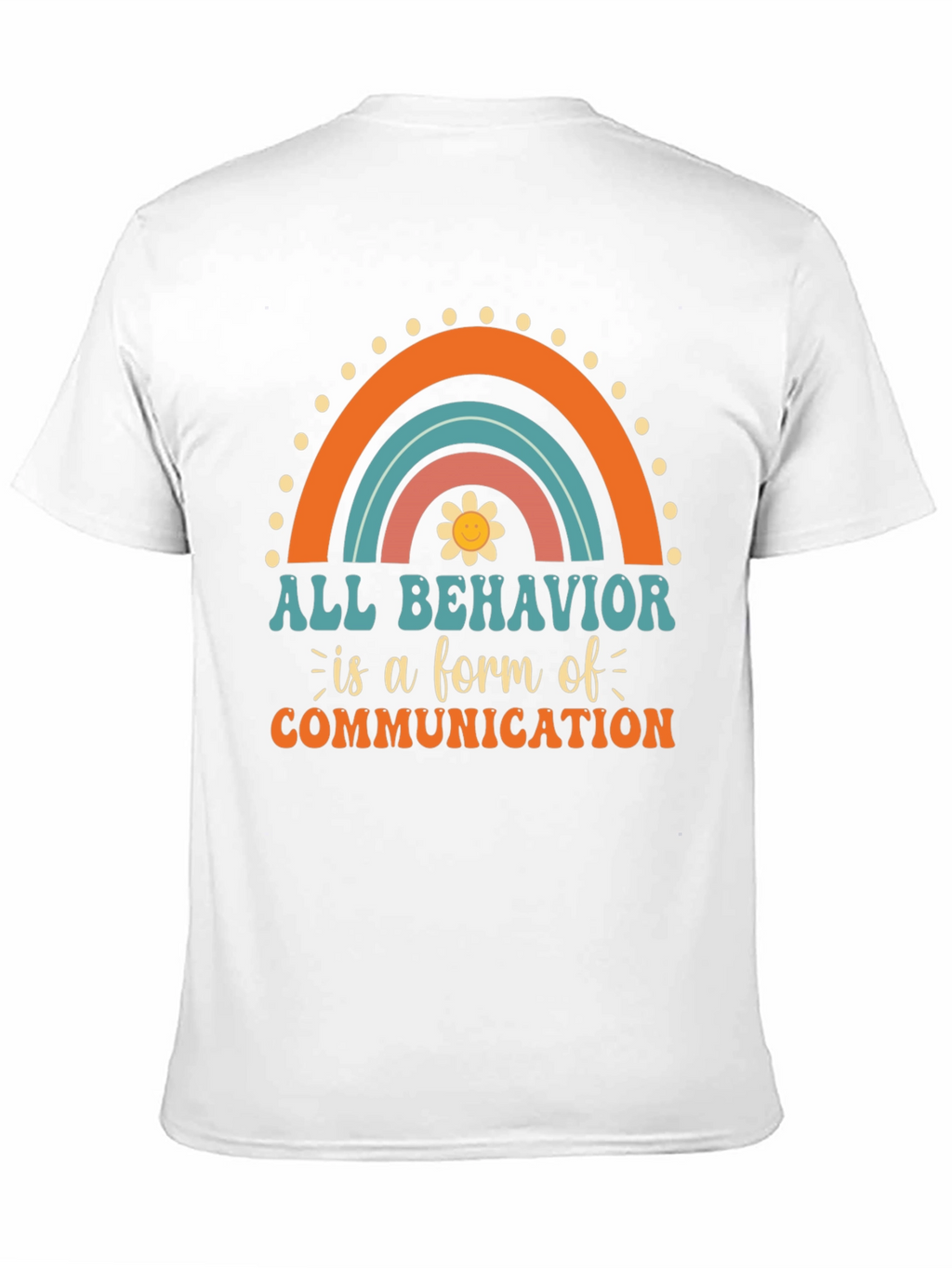 All Behavior is Communication Graphic Tee