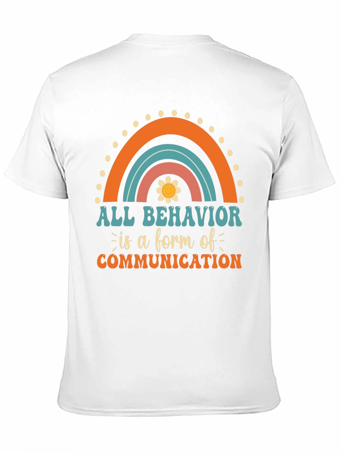 All Behavior is Communication Graphic Tee