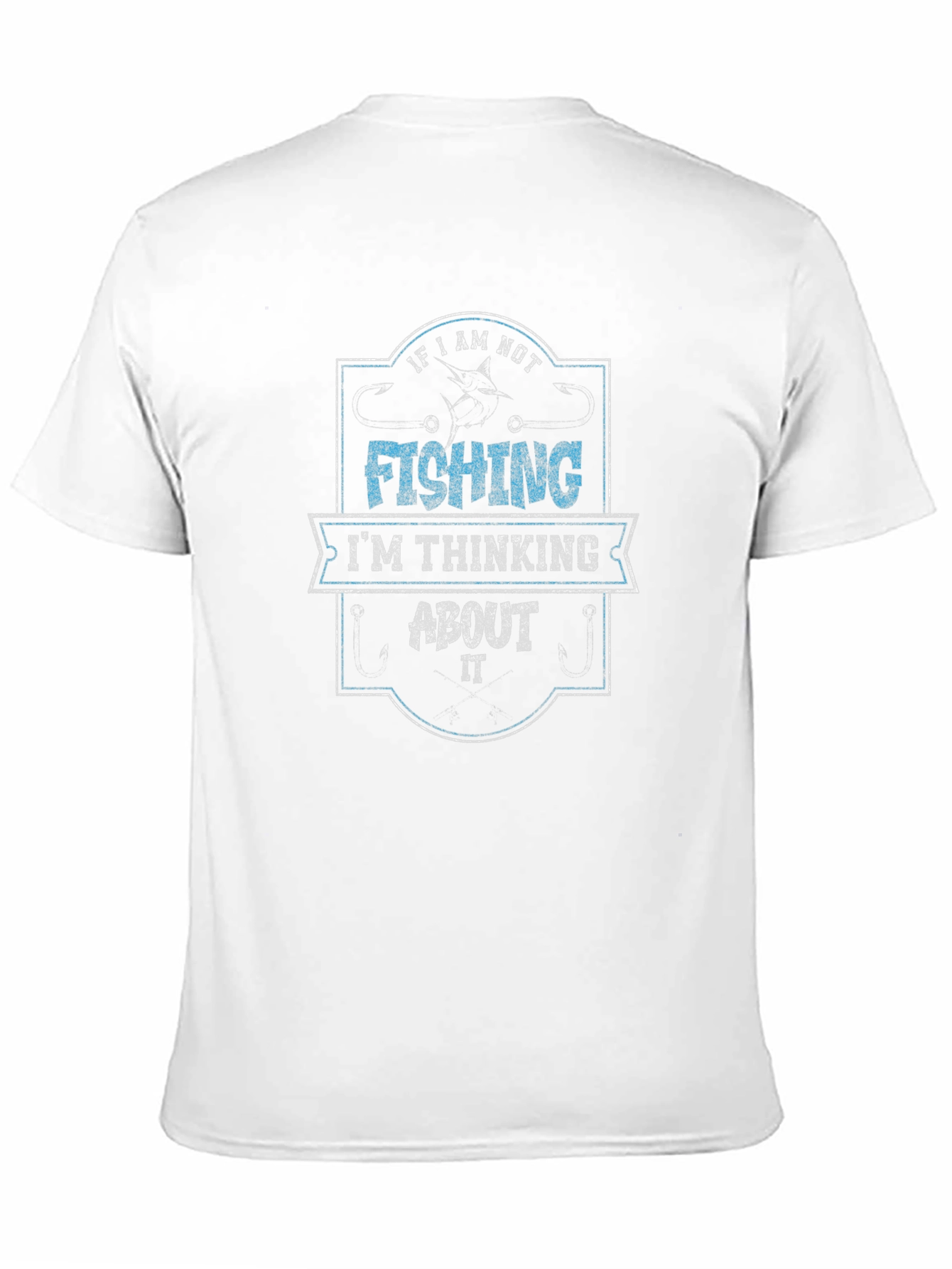 Fishing T-Shirt - If I Am Not Fishing