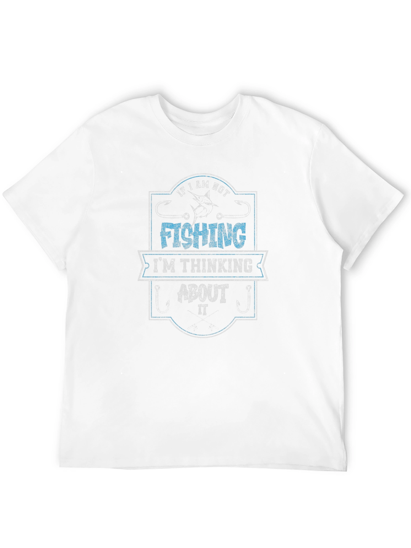 Fishing T-Shirt - If I Am Not Fishing
