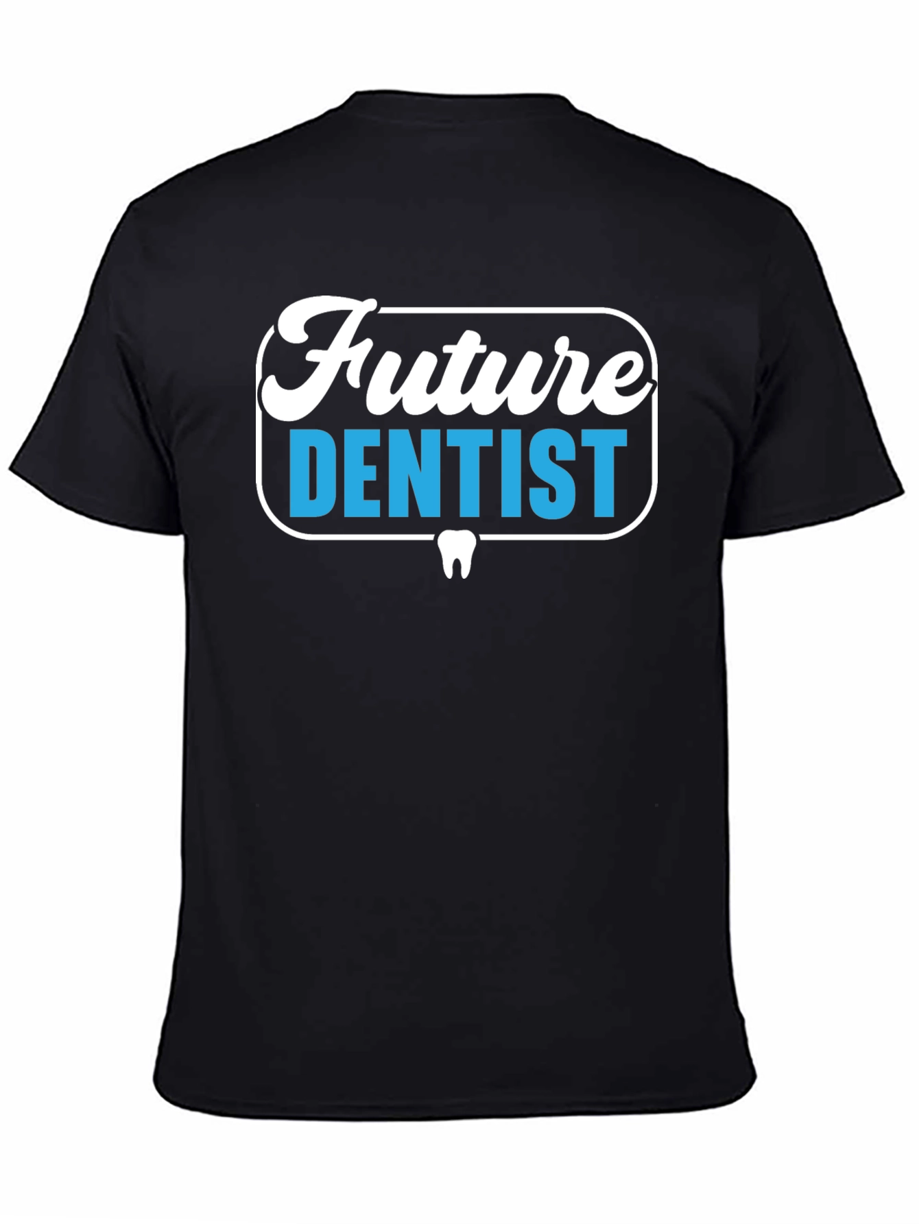 Future Dentist Graphic Tee - Black Cotton T-Shirt