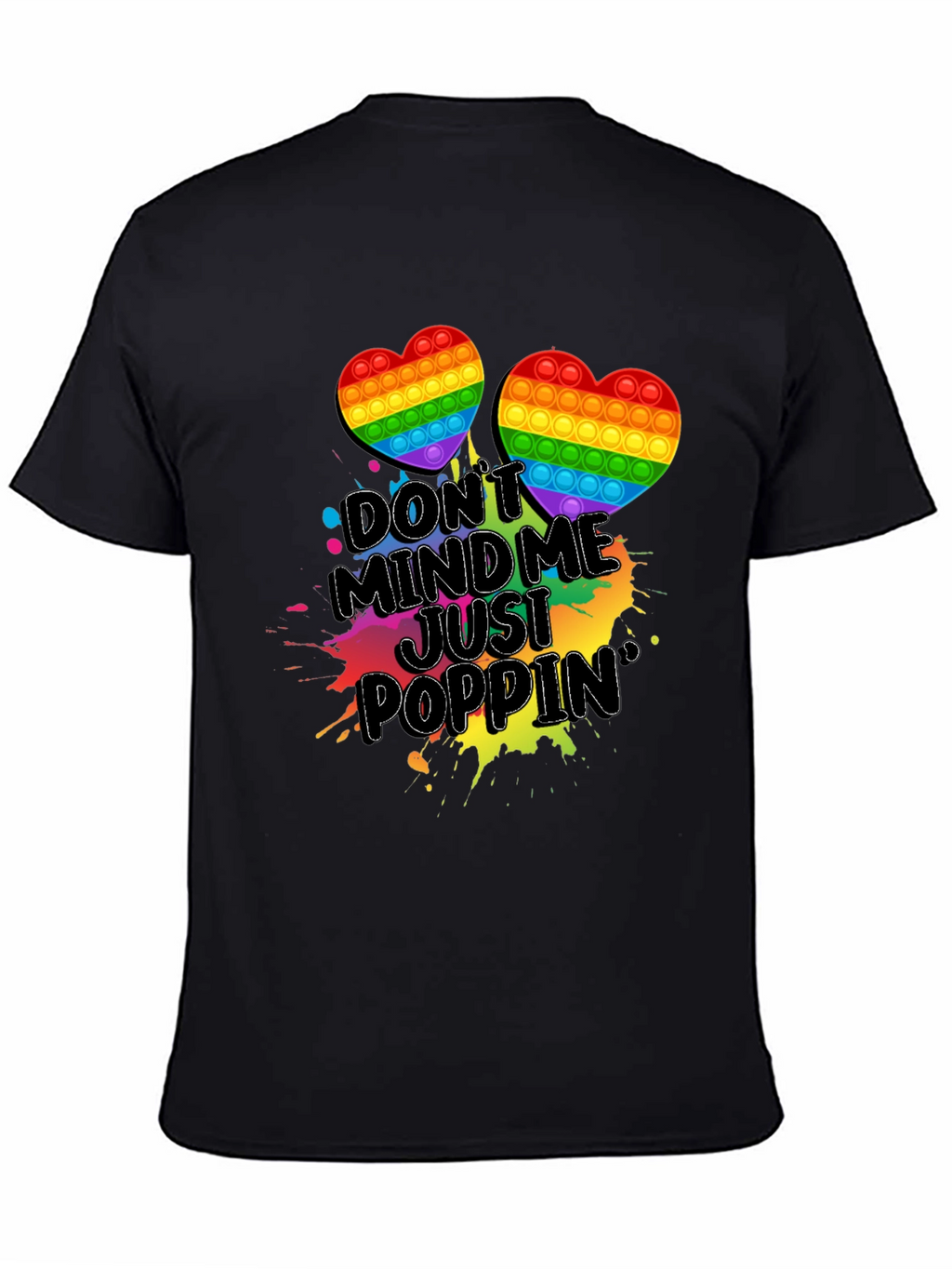 Dont Mind Me Just Poppin T-Shirt