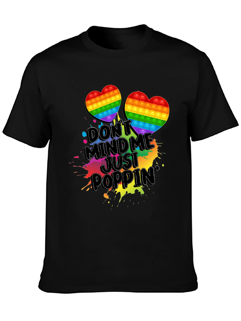 Dont Mind Me Just Poppin T-Shirt