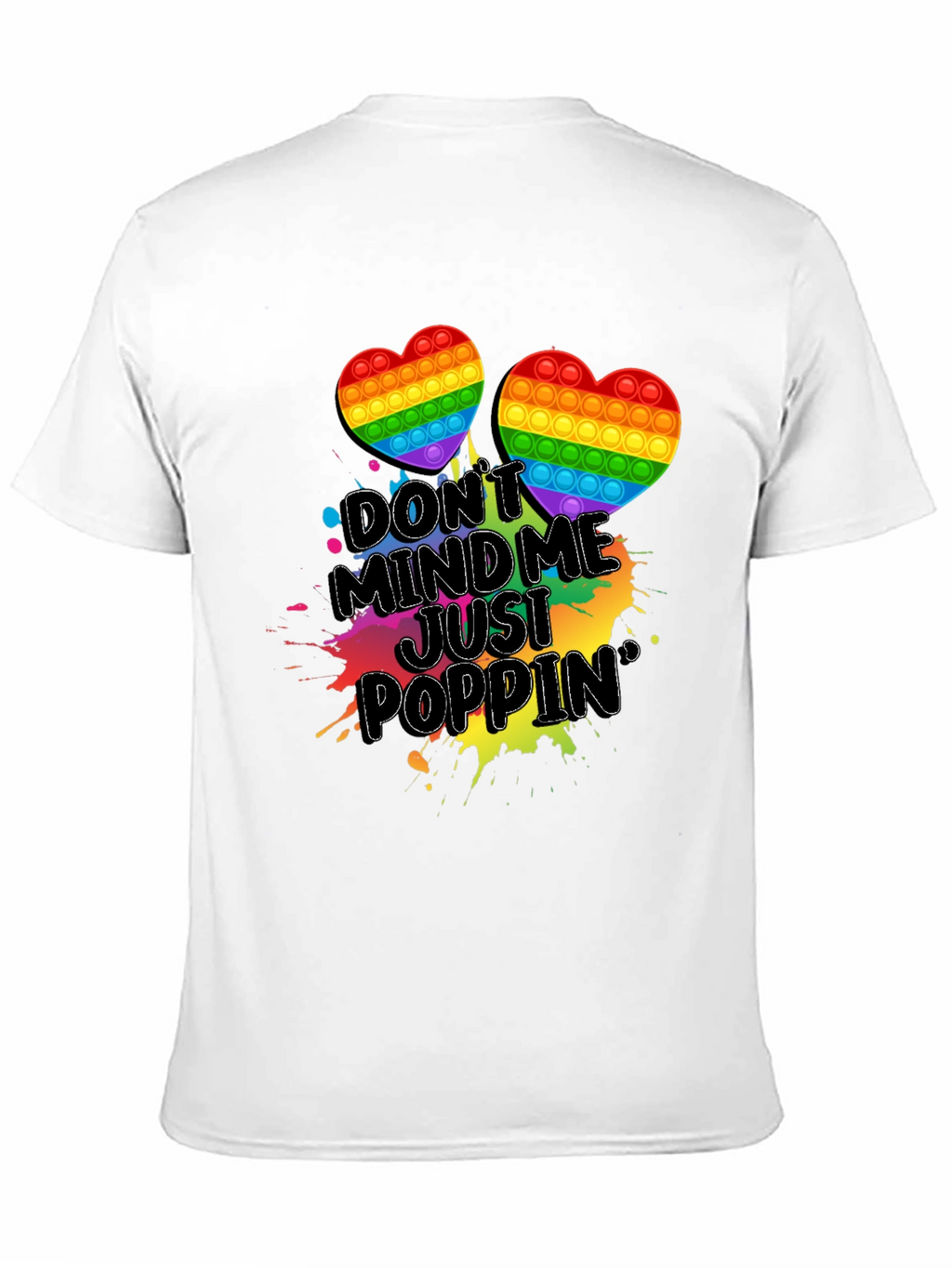 Dont Mind Me Just Poppin T-Shirt